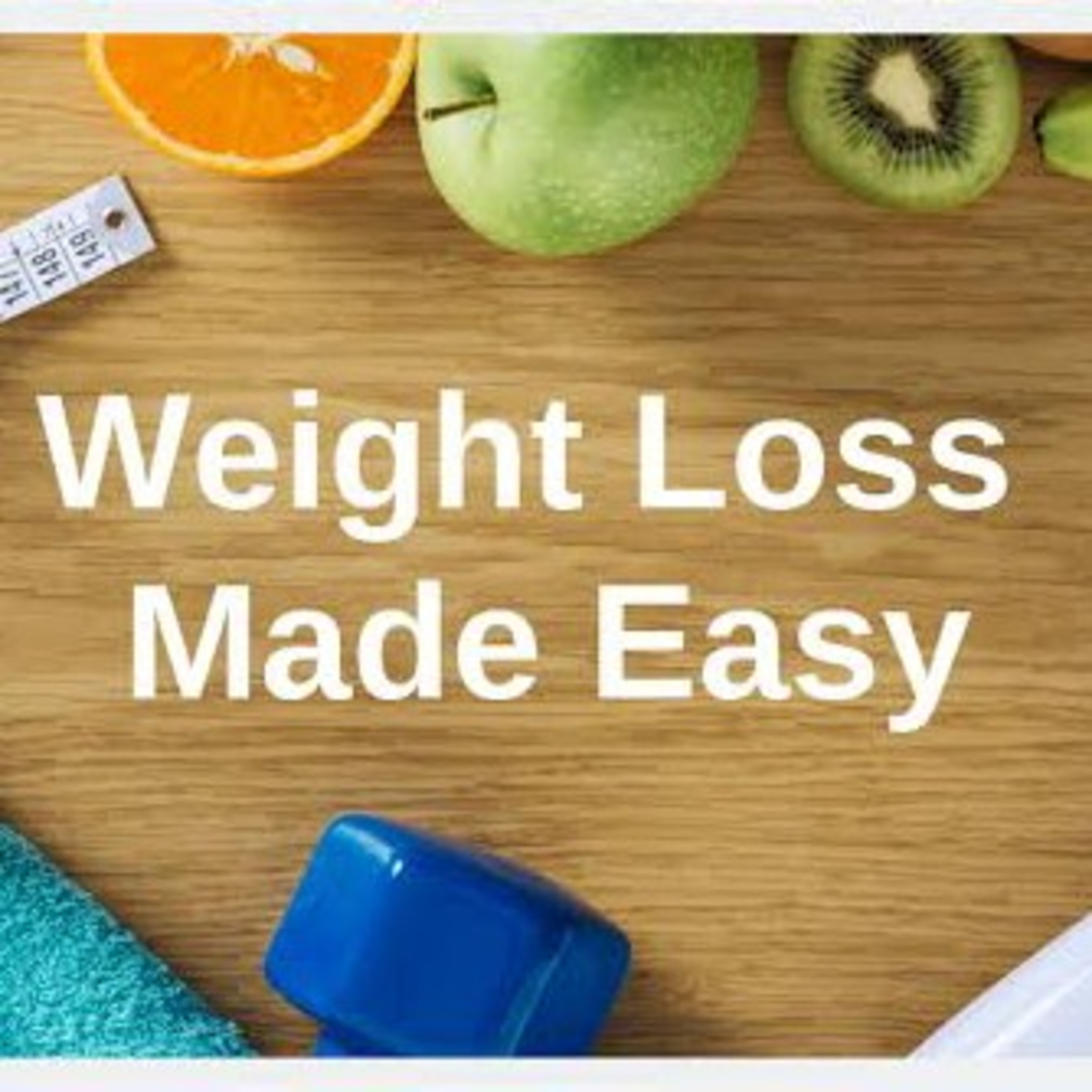 8 HABITS THAT HELPS YOU LOOSE WEIGHT EASILY. episode artwork
