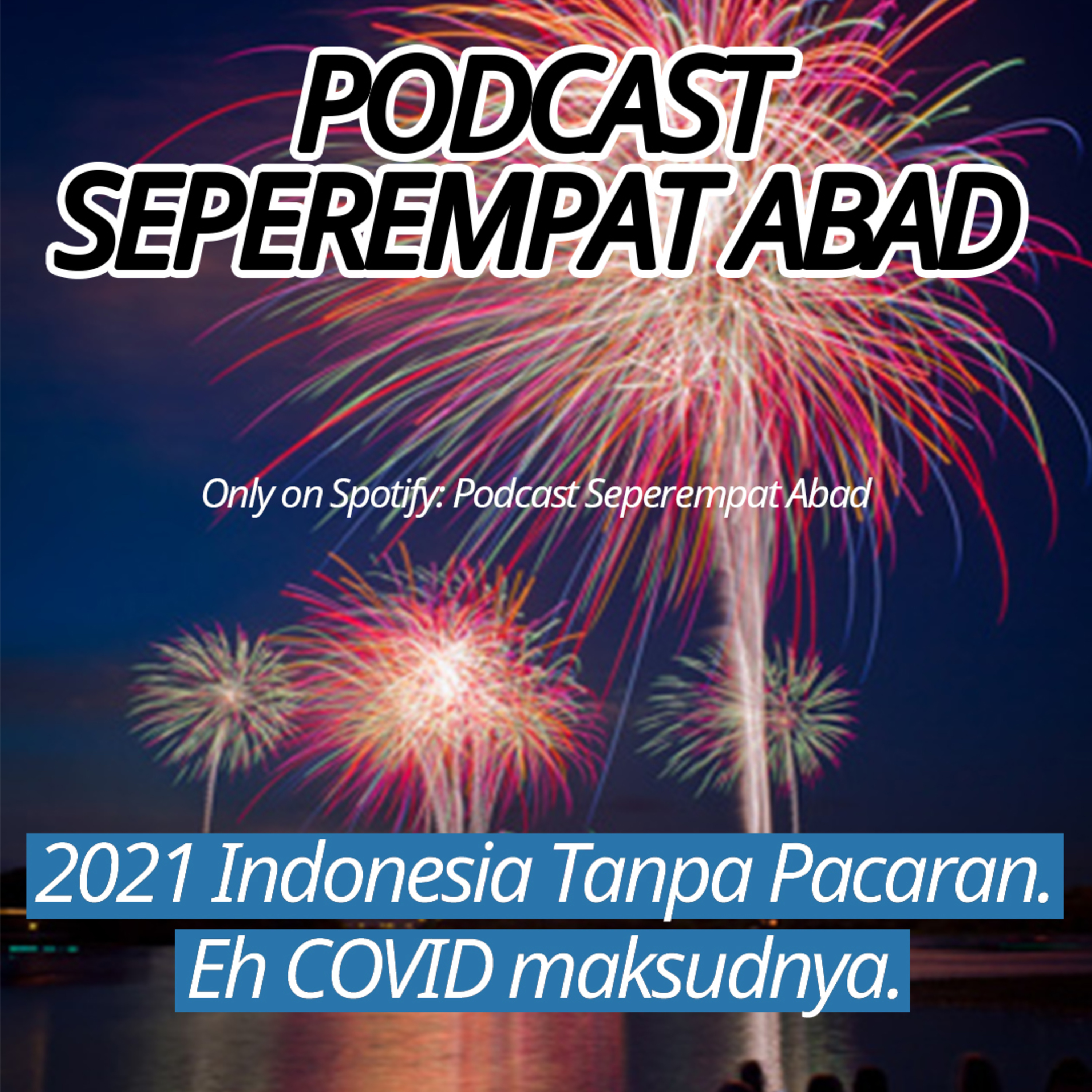 Podcast Seperempat Abad