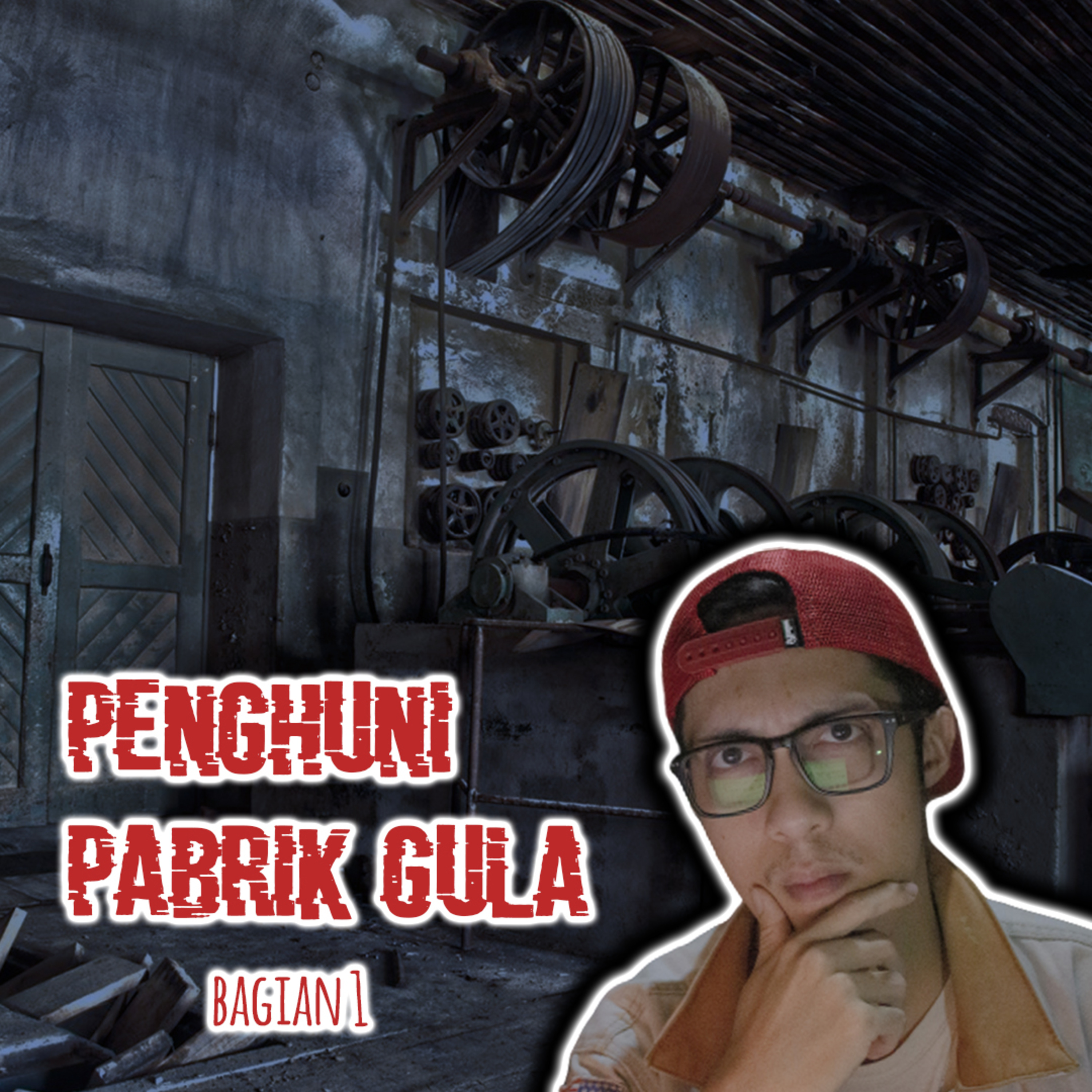 PENGHUNI PABRIK GULA (bagian 1) | The'Loop Podcast #7 episode artwork