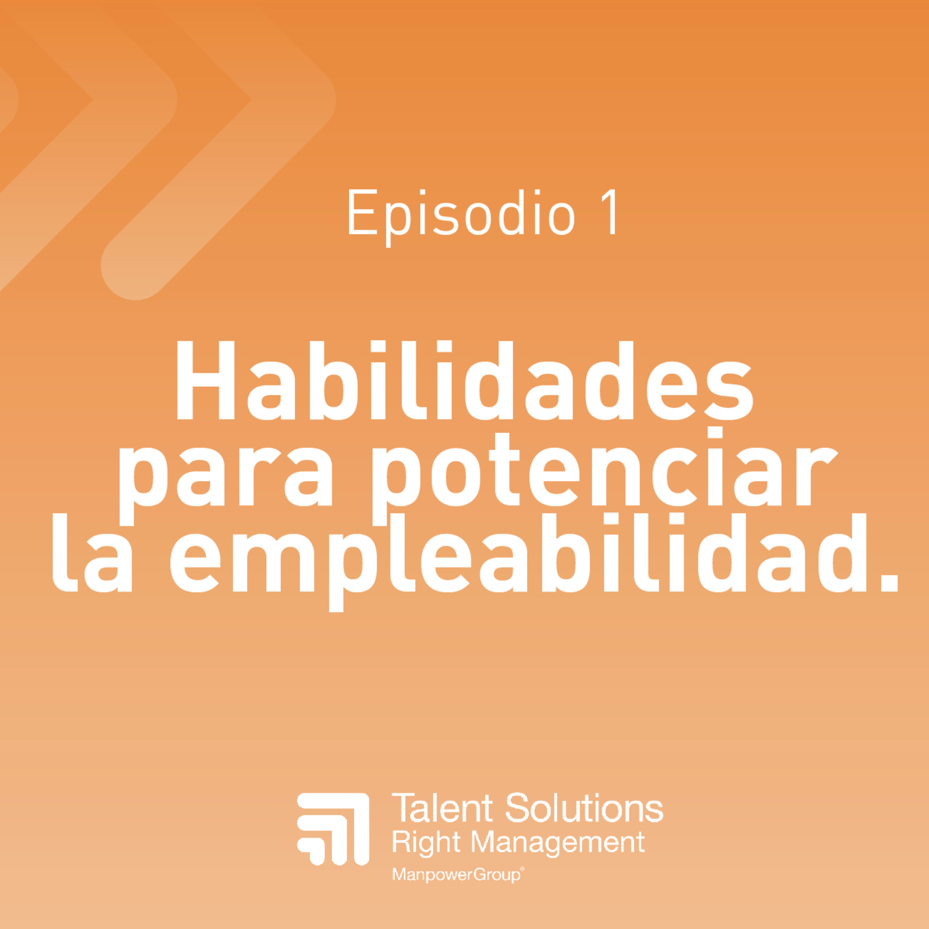 1. Habilidades para potenciar nuestra empleabilidad. episode artwork