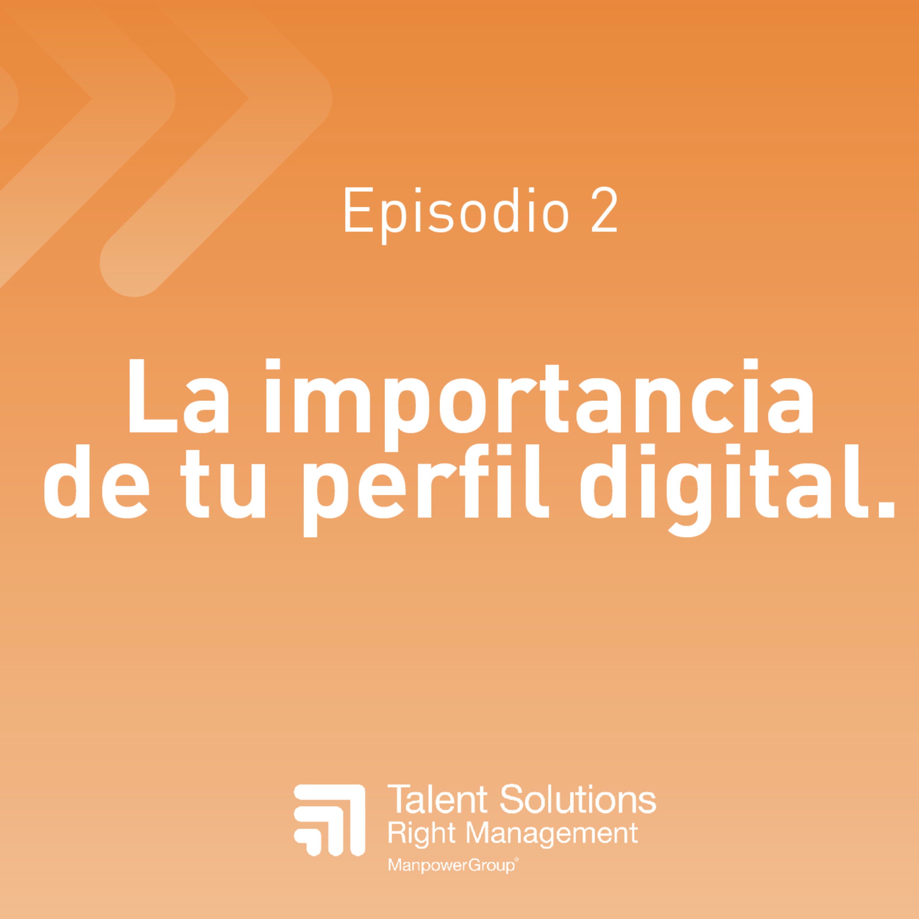 2. La importancia de tu perfil digital episode artwork