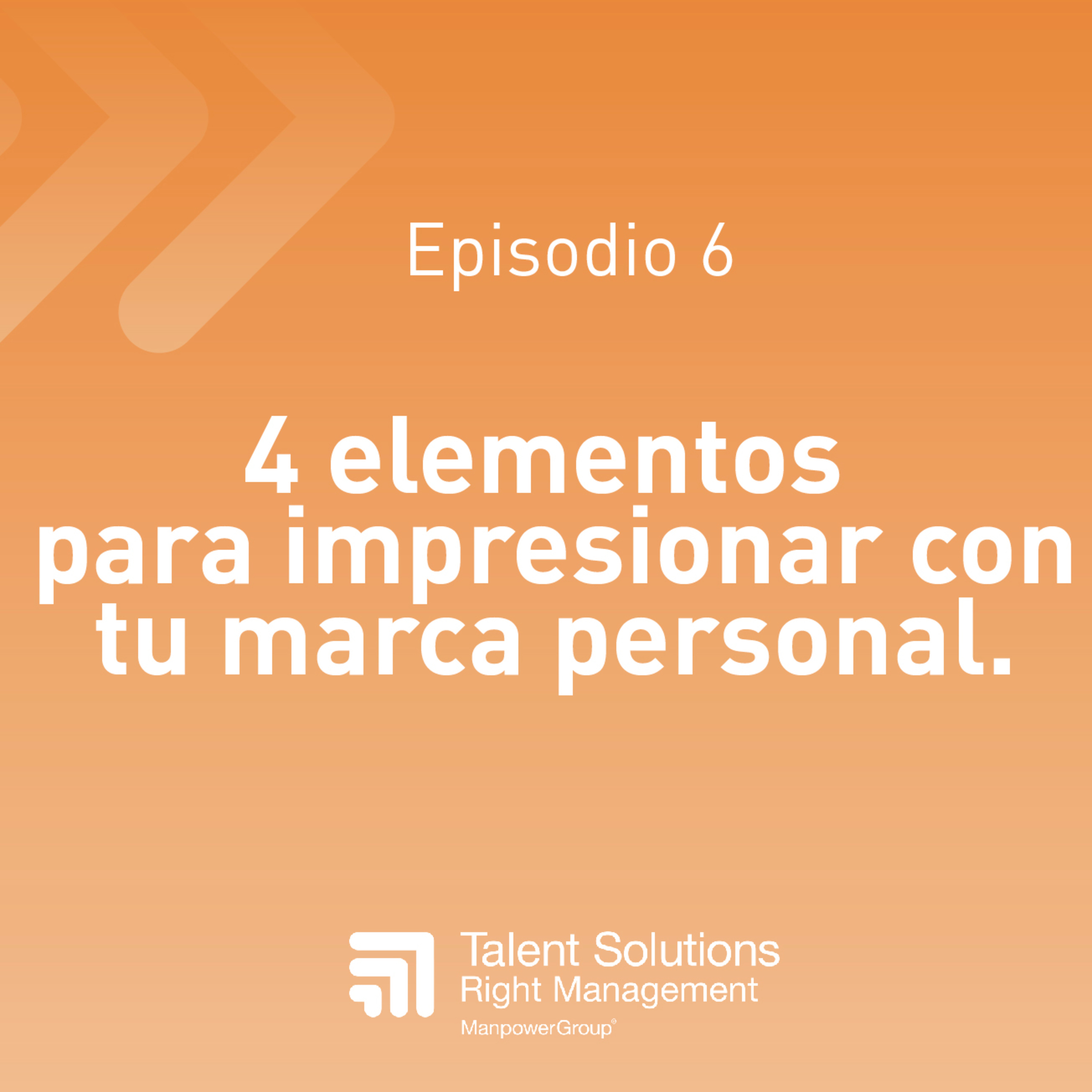 6. 4 elementos para impresionar con tu marca personal. episode artwork