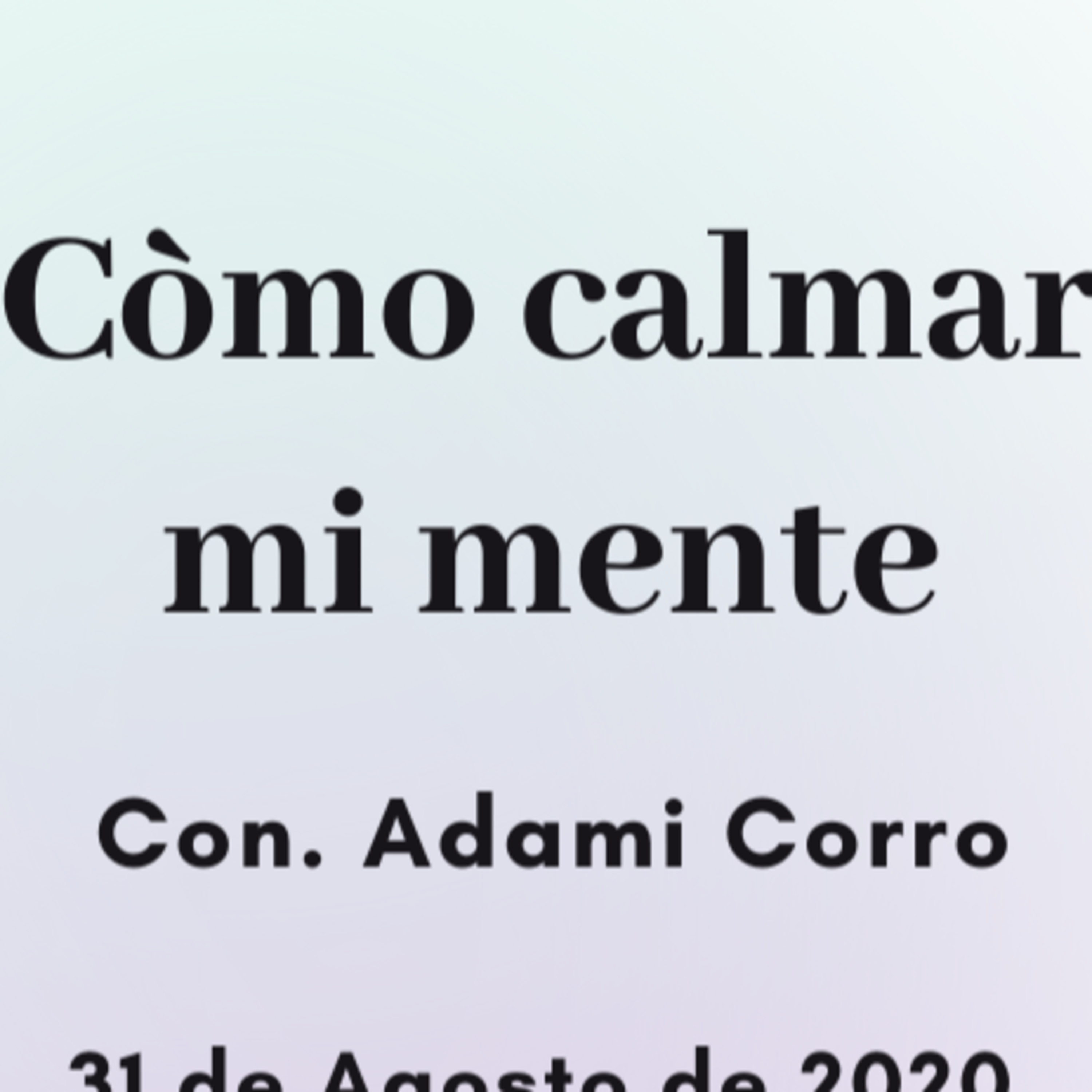 Transformando tu vida con Adami Corro