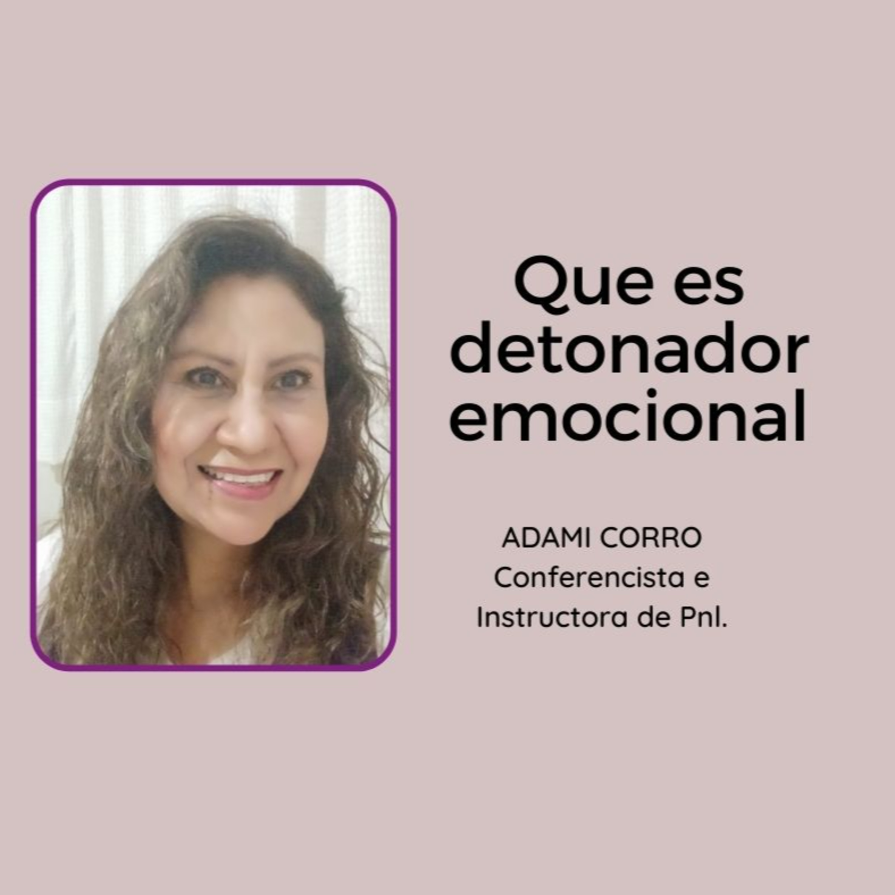Transformando tu vida con Adami Corro