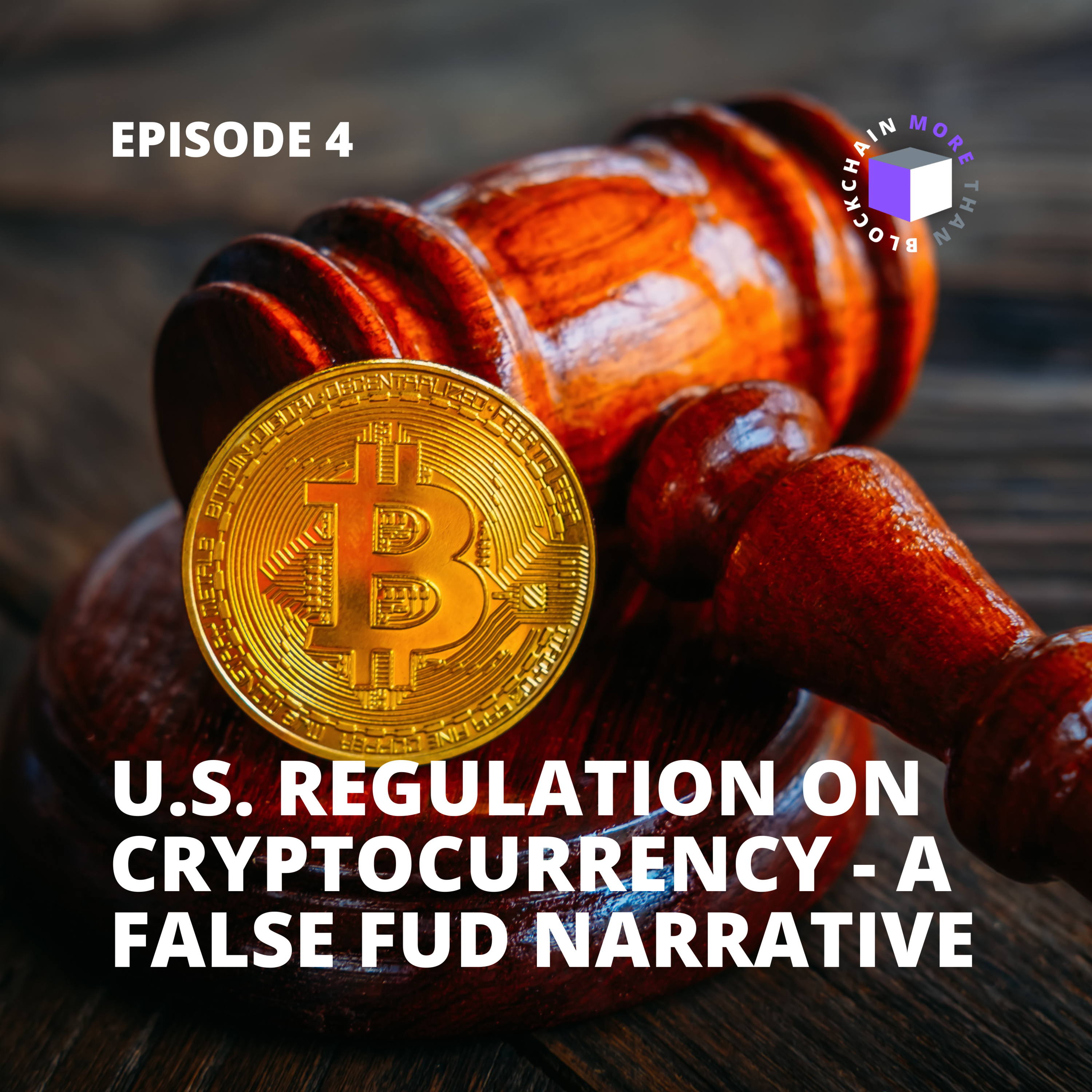 E4 - QuickPod | U.S. Regulation On Cryptocurrency - A False FUD Narrative episode artwork