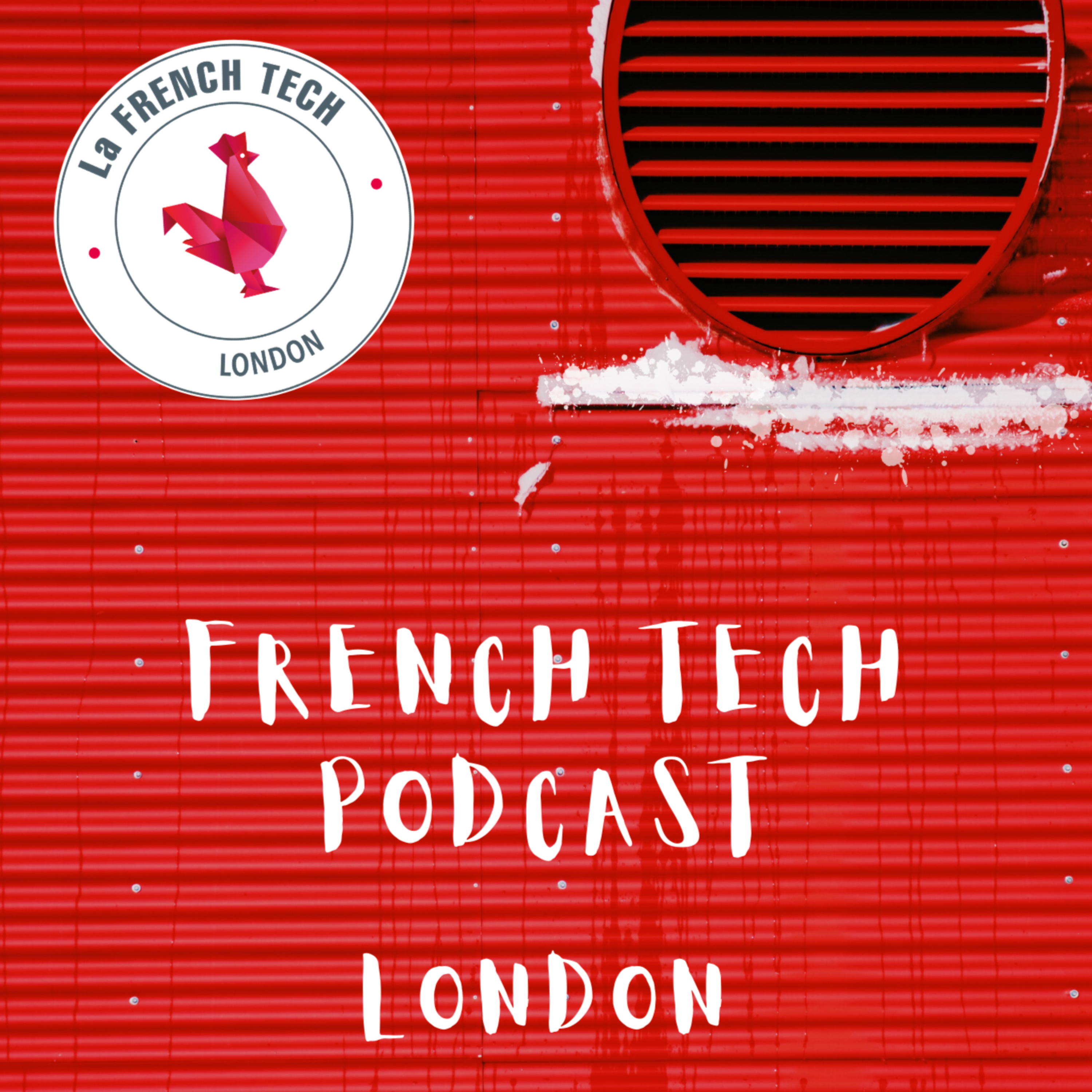 French Tech Podcast - London
