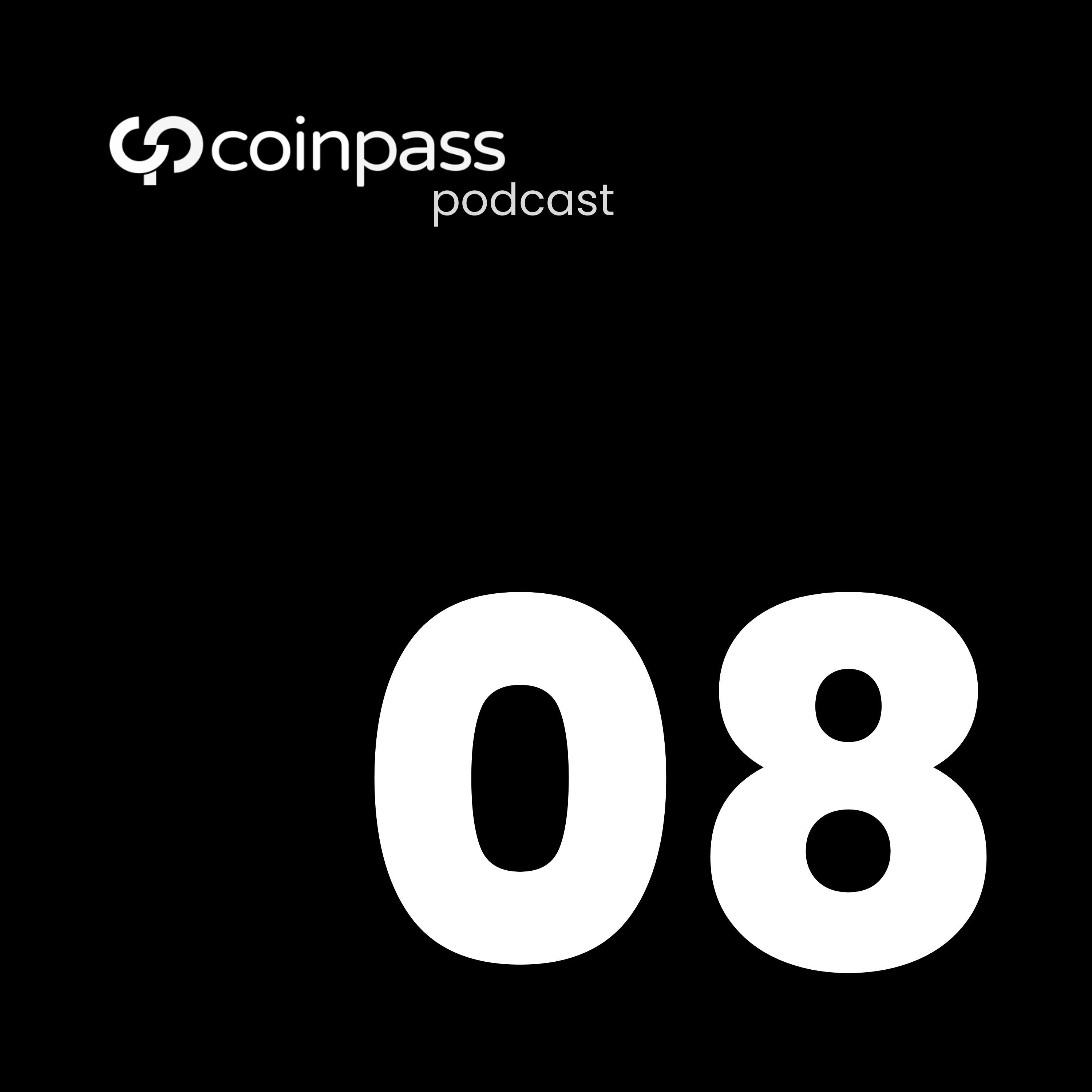 coinpass Podcast EP08 - Institutional Adoption of Crypto and Blockchain