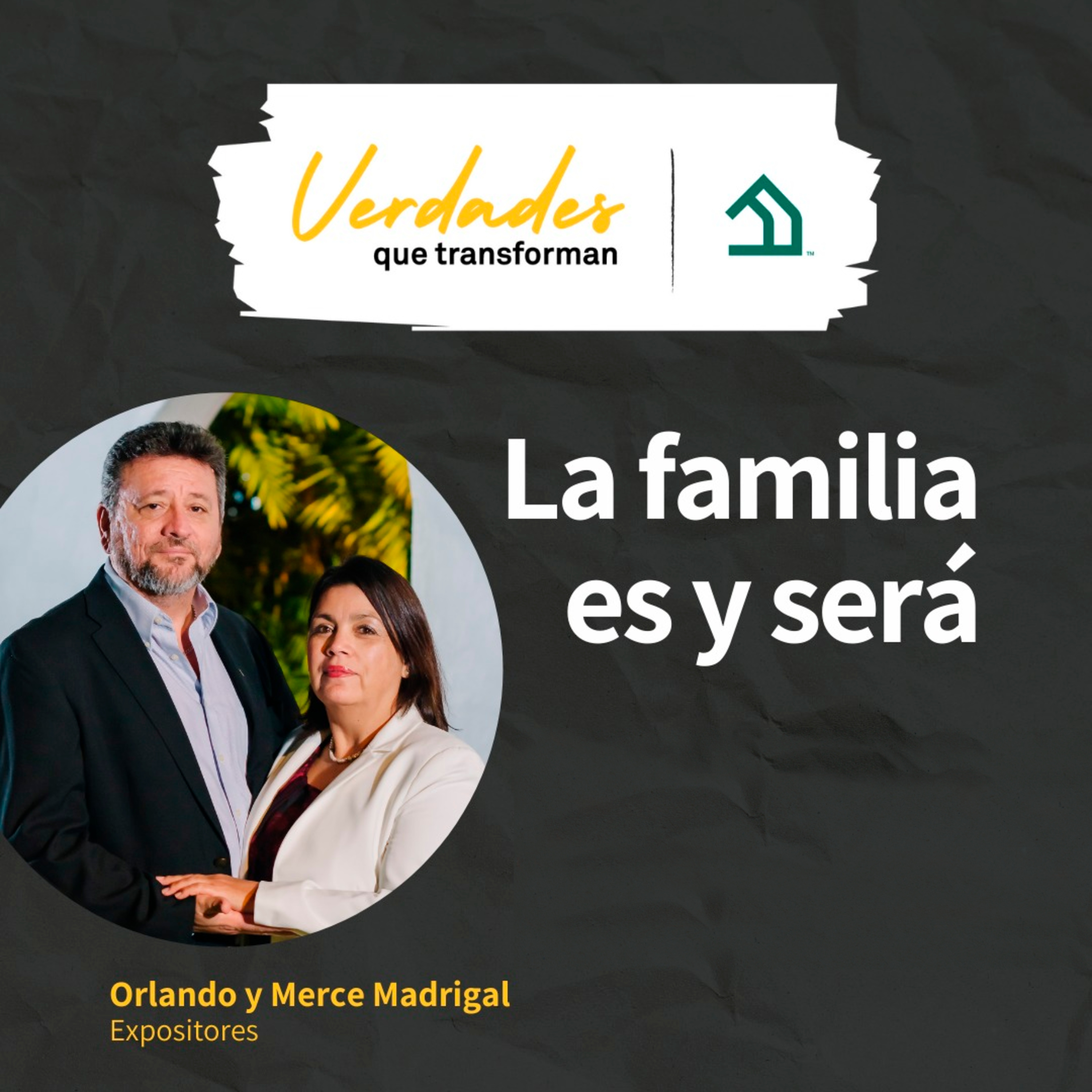 Verdades que transforman | La familia es y será episode artwork