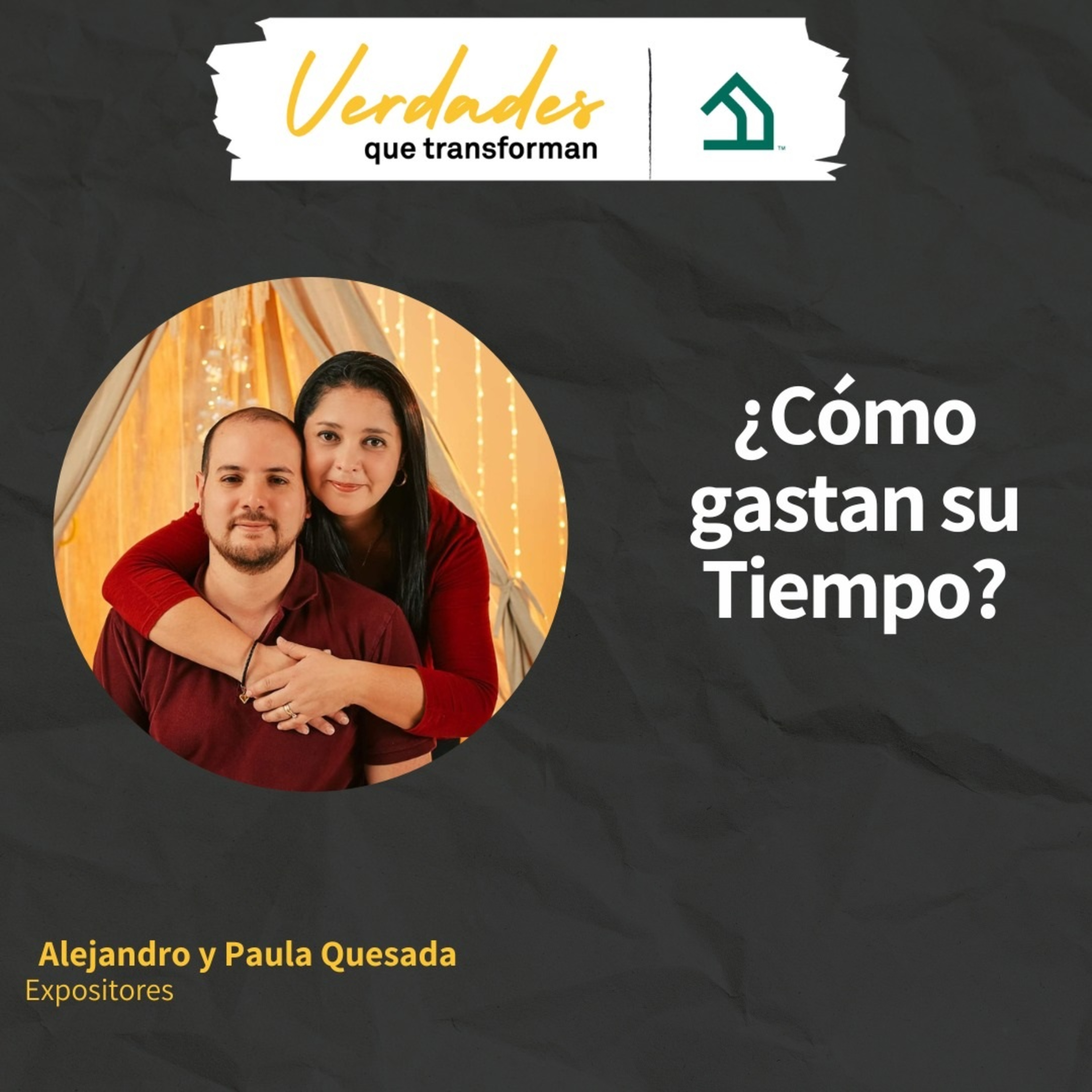Verdades que transforman | ¿Cómo gastan su tiempo? episode artwork