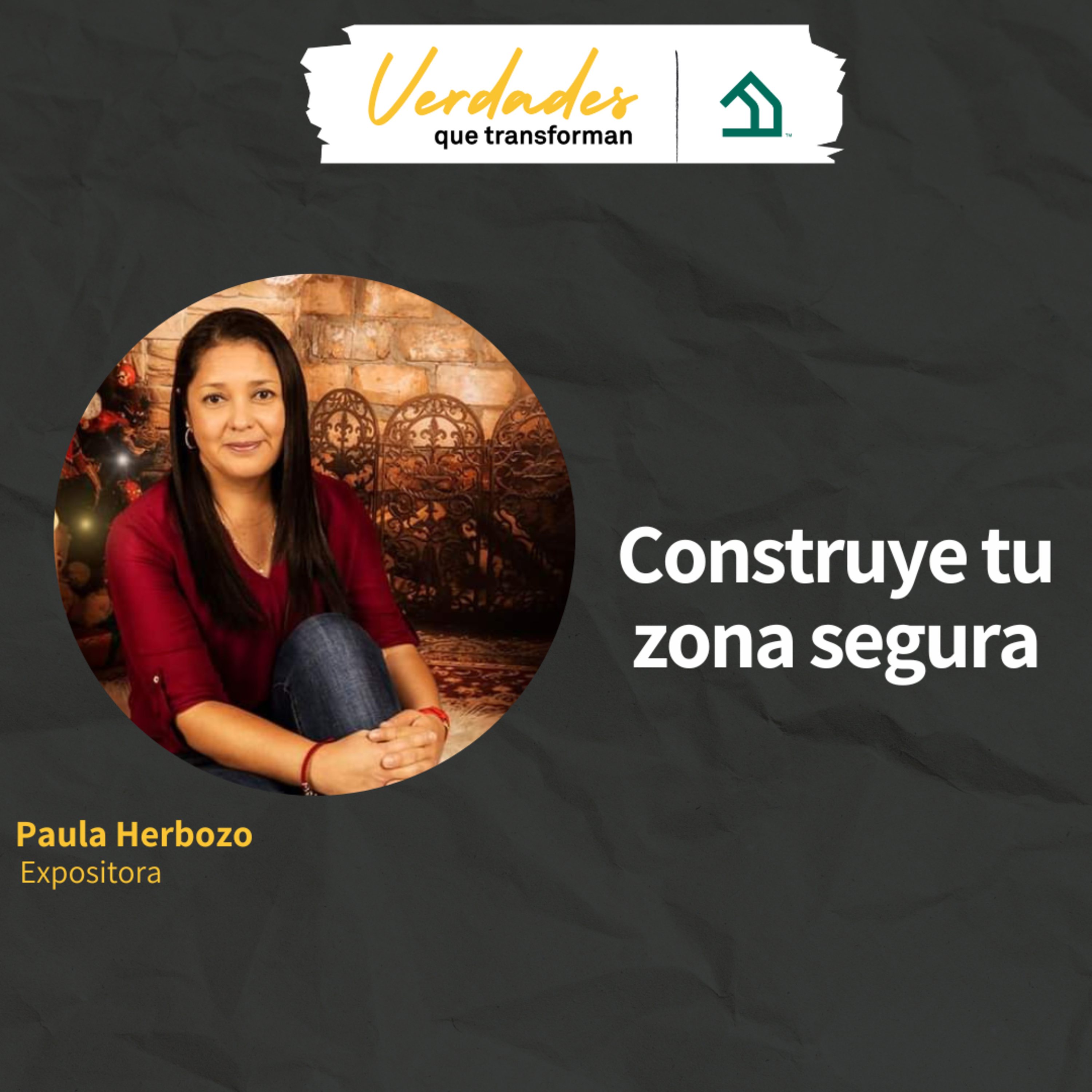 Verdades que transforman | Construye tu zona segura episode artwork