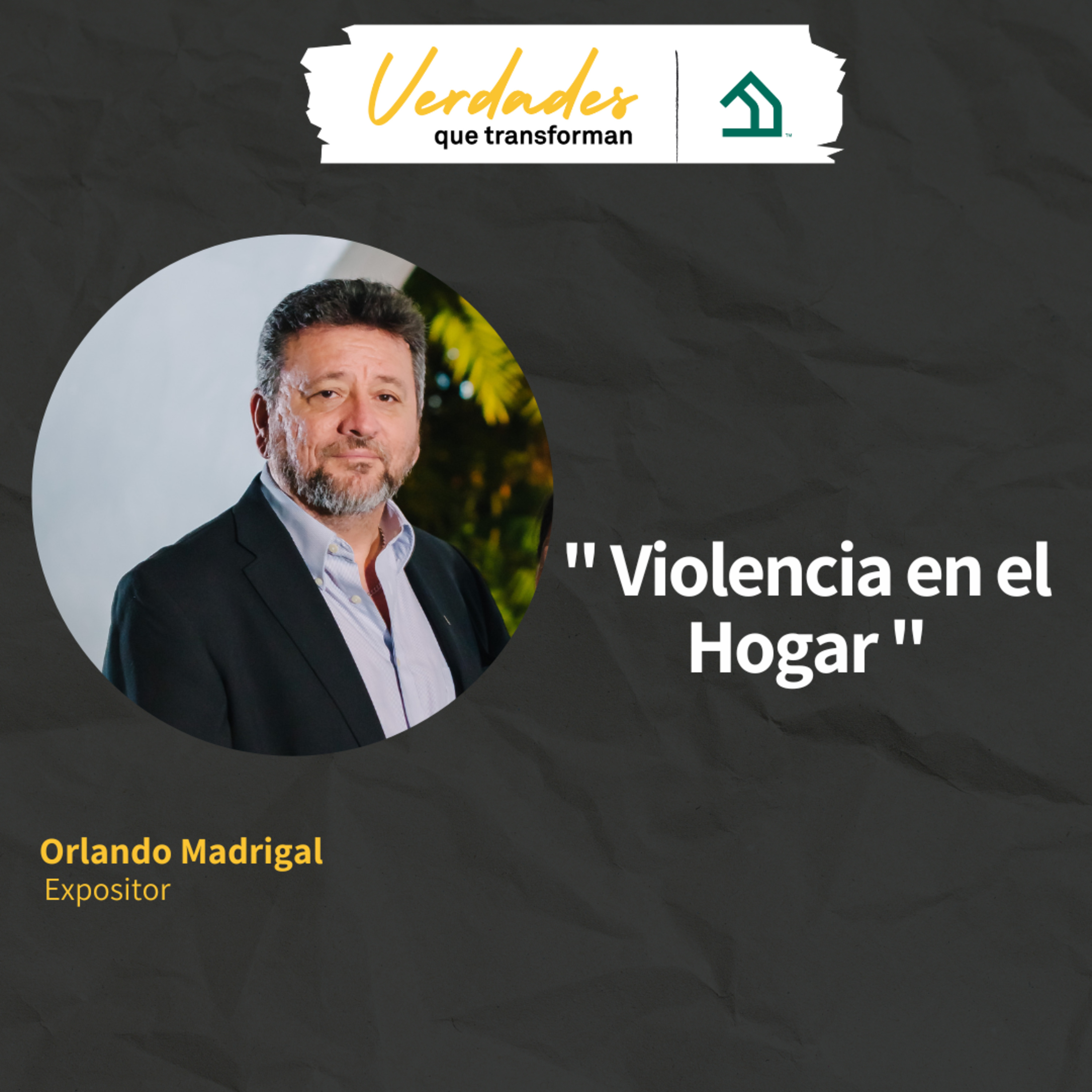 Verdades que transforman | Violencia en el Hogar episode artwork