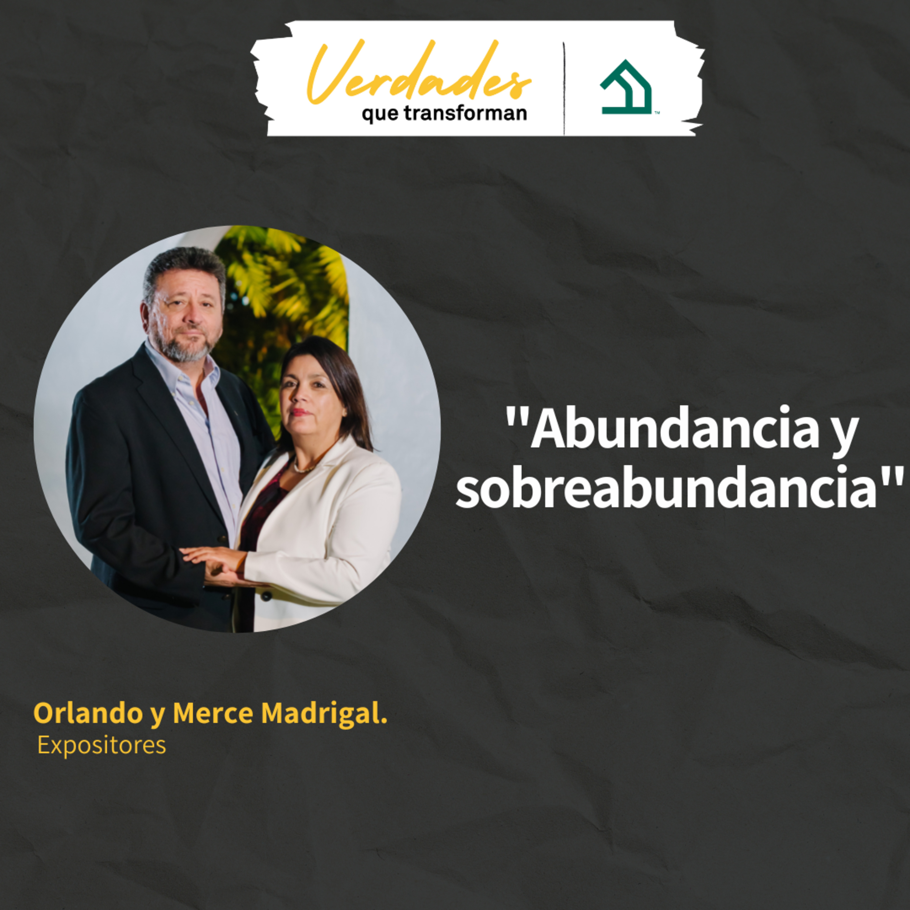 Verdades que transforman | Abundancia y sobreabundancia episode artwork
