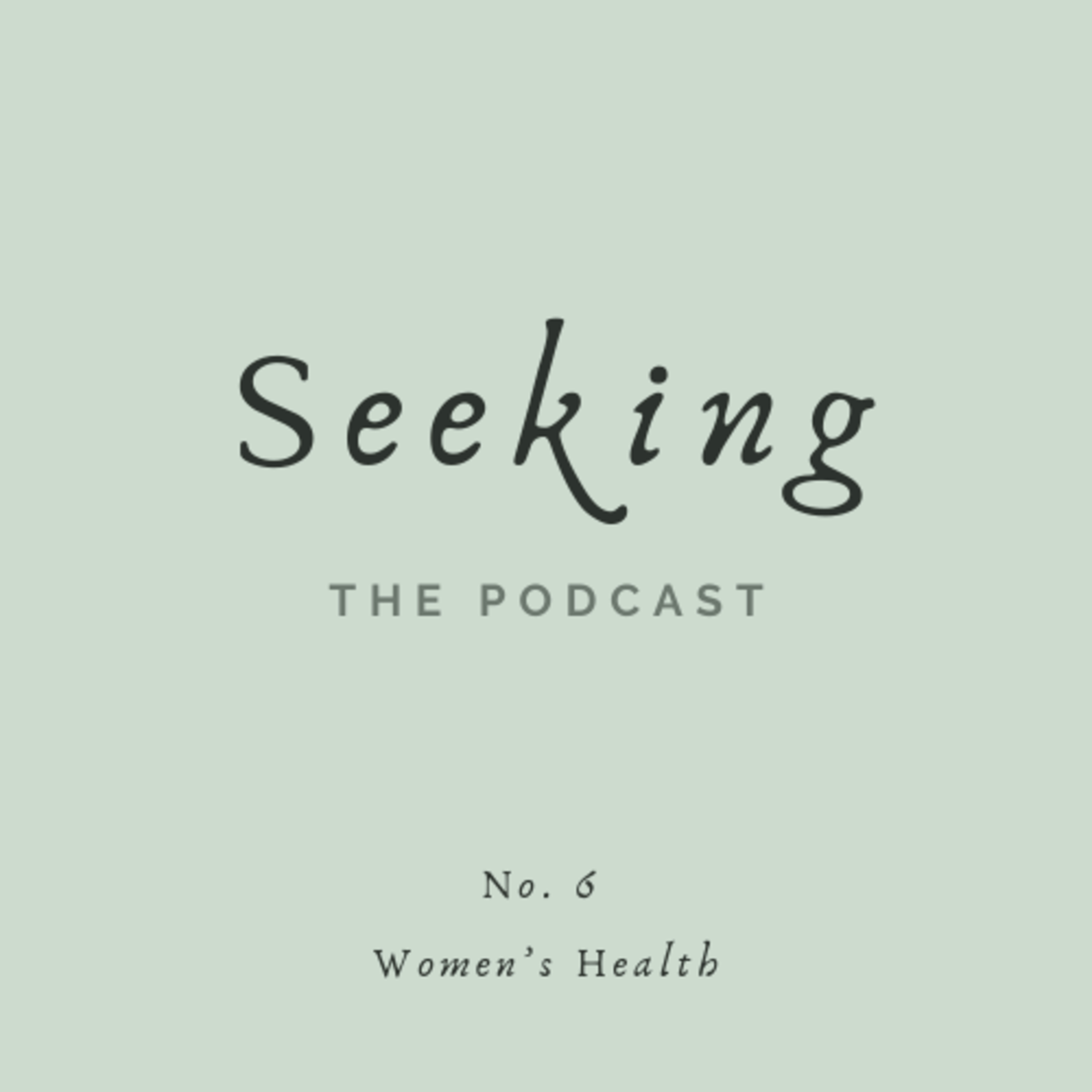 Seeking: Women's Health