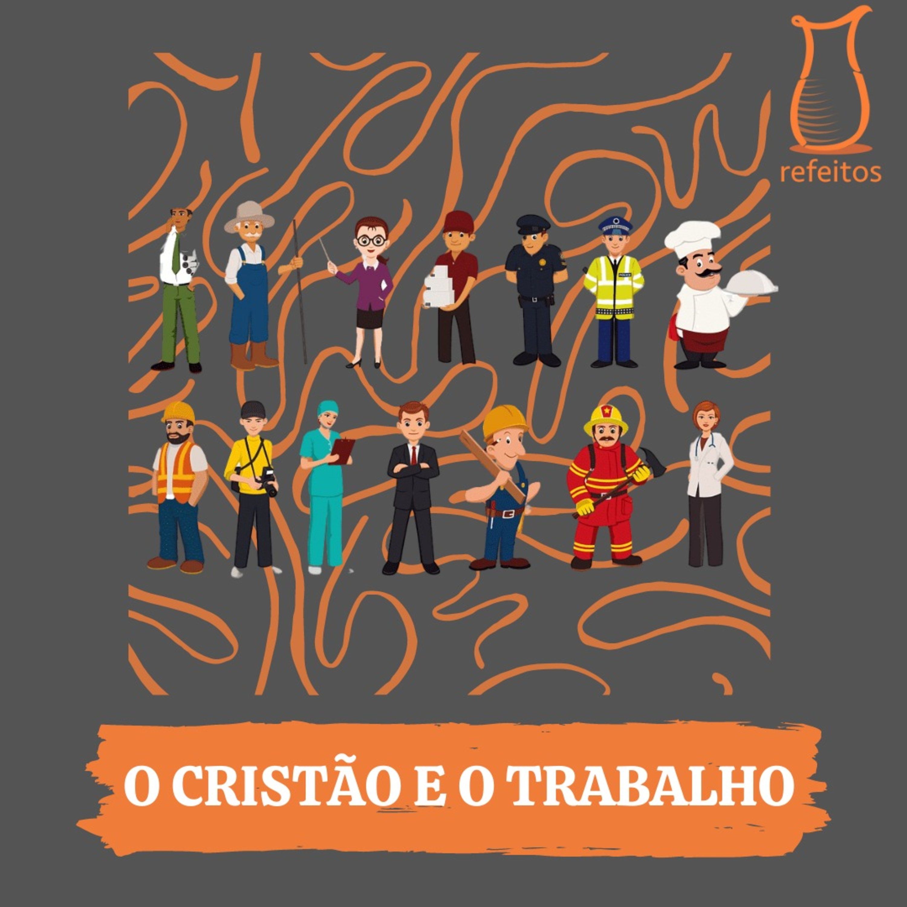 O Cristão e o Trabalho: Colaboradores, Gestores e Empreendedores