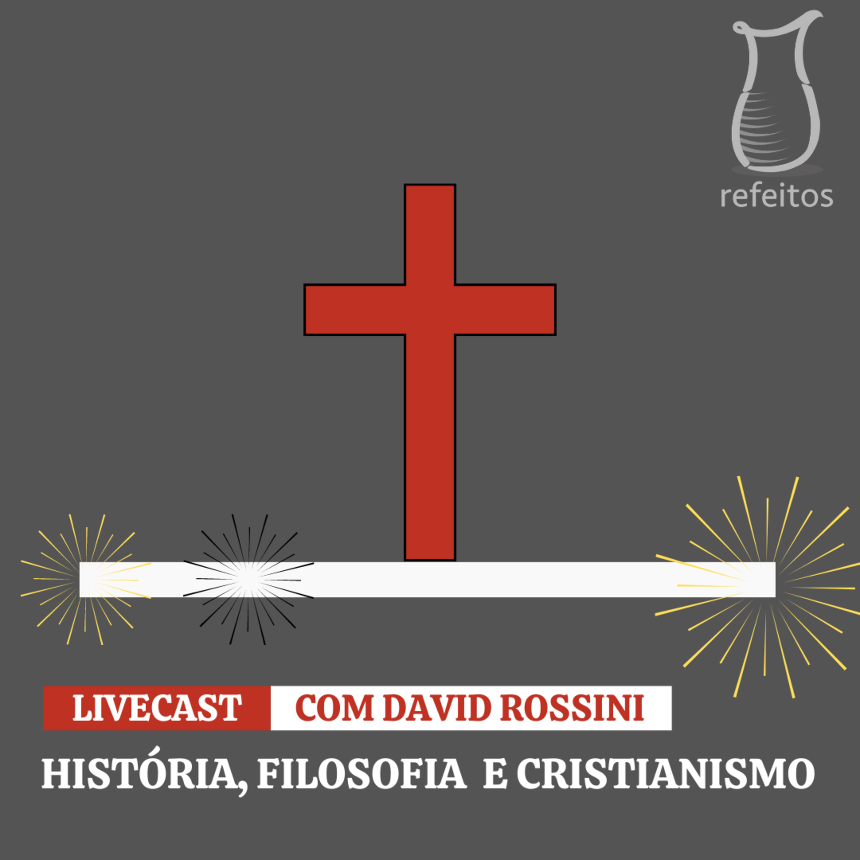 LIVECAST: História, Filosofia e Cristianismo feat. David Rossini episode artwork