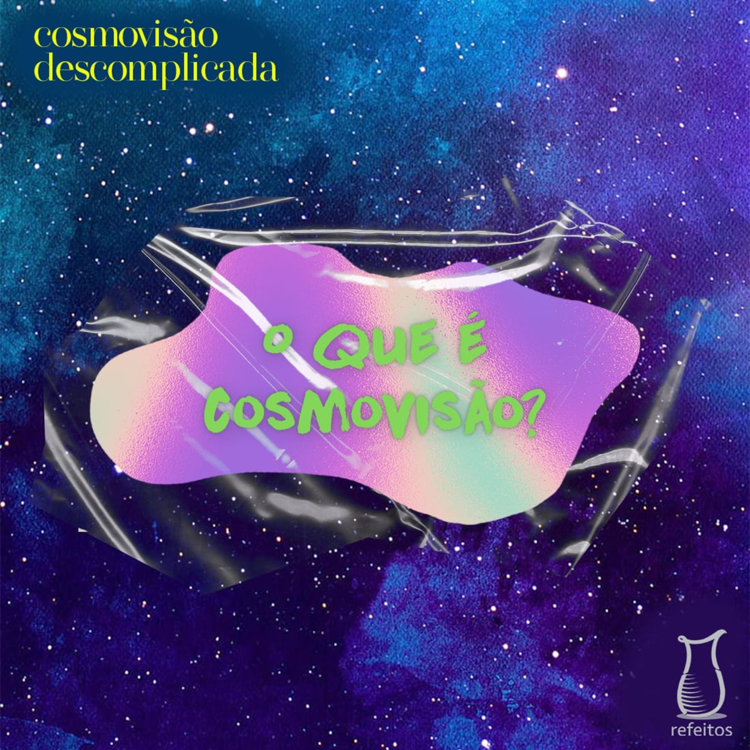 Cosmovisão Descomplicada: o que é cosmovisão? episode artwork