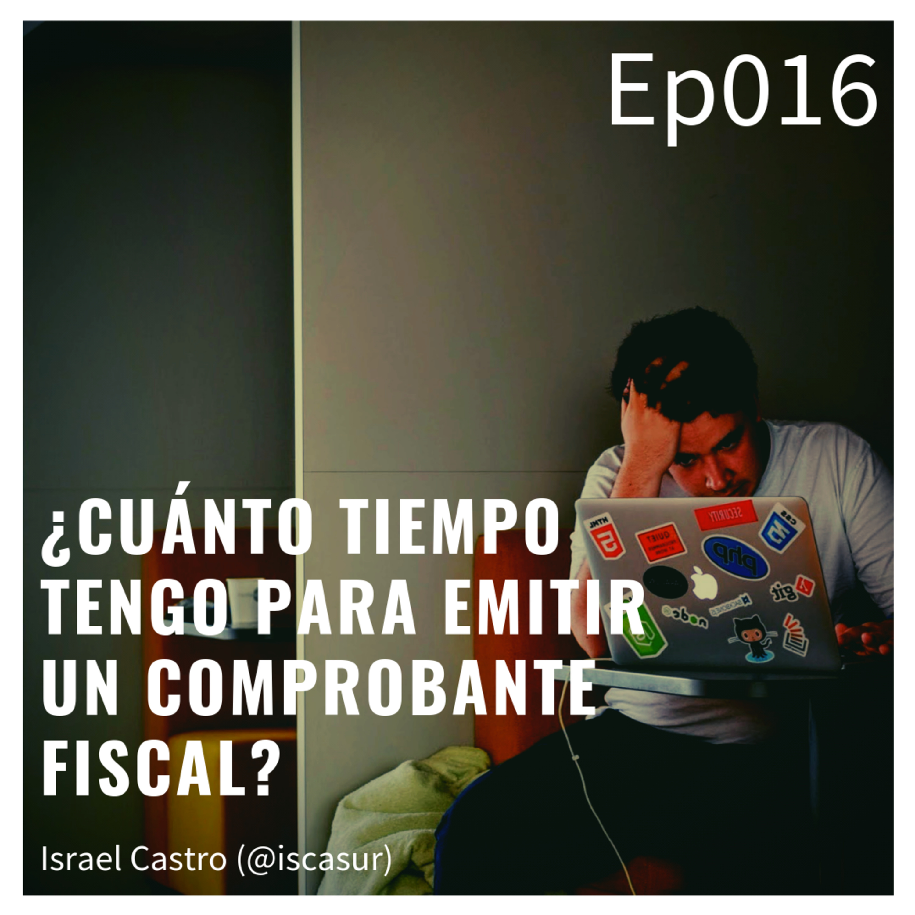 EPTC016 ¿Cuánto tiempo tengo para emitir un comprobante fiscal?