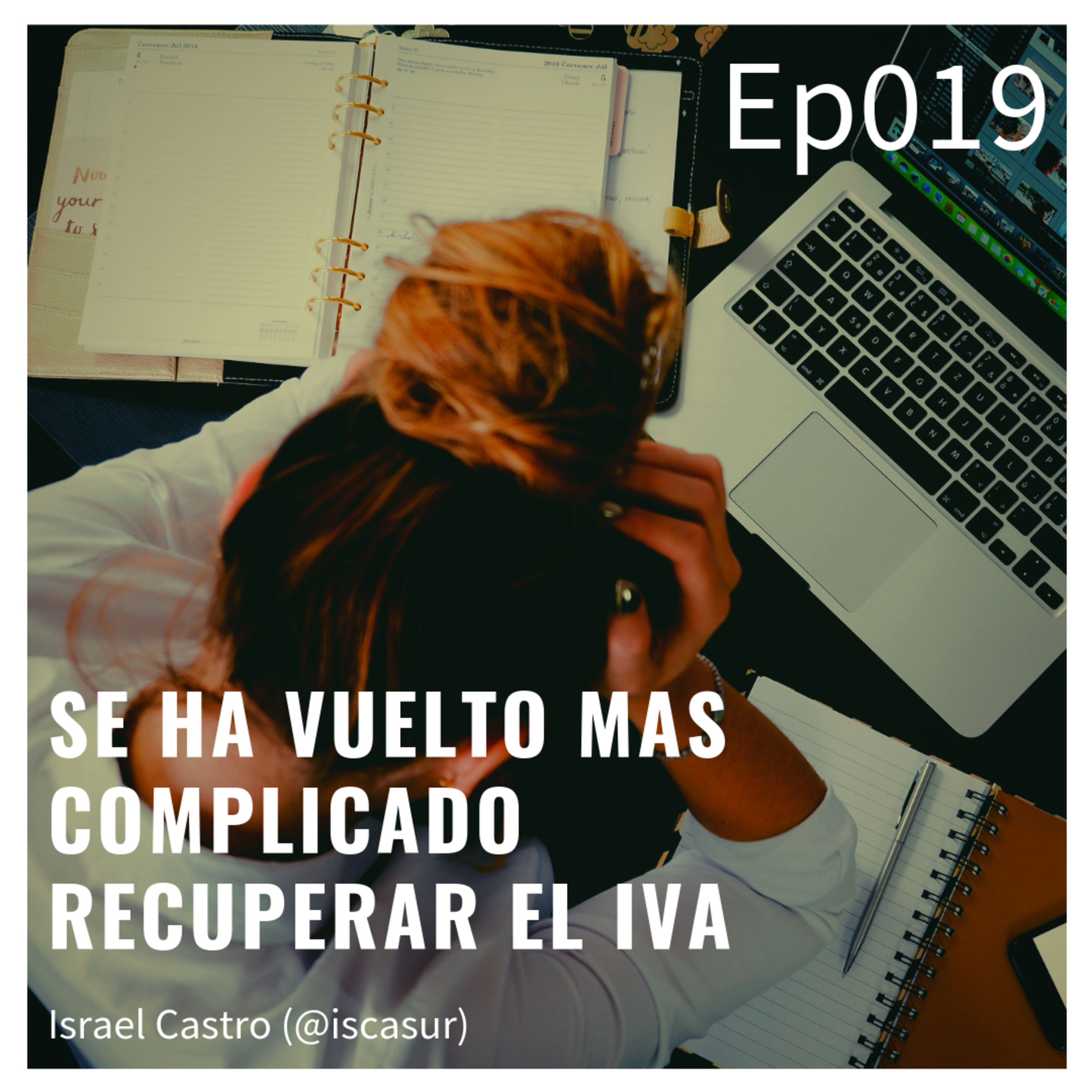 EPTC019 Se ha vuelto más complicado recuperar el IVA
