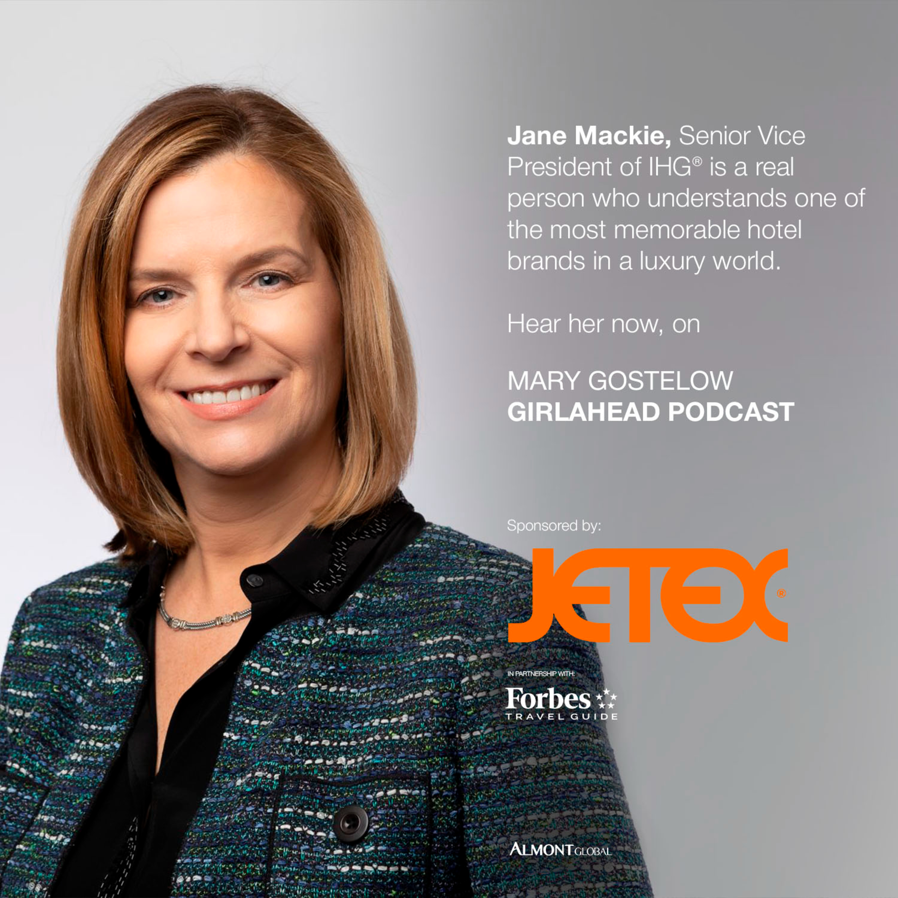 Jane Mackie - Senior Vice President, Global Marketing-Luxury Brands at InterContinental Hotels Group (IHG®) episode artwork