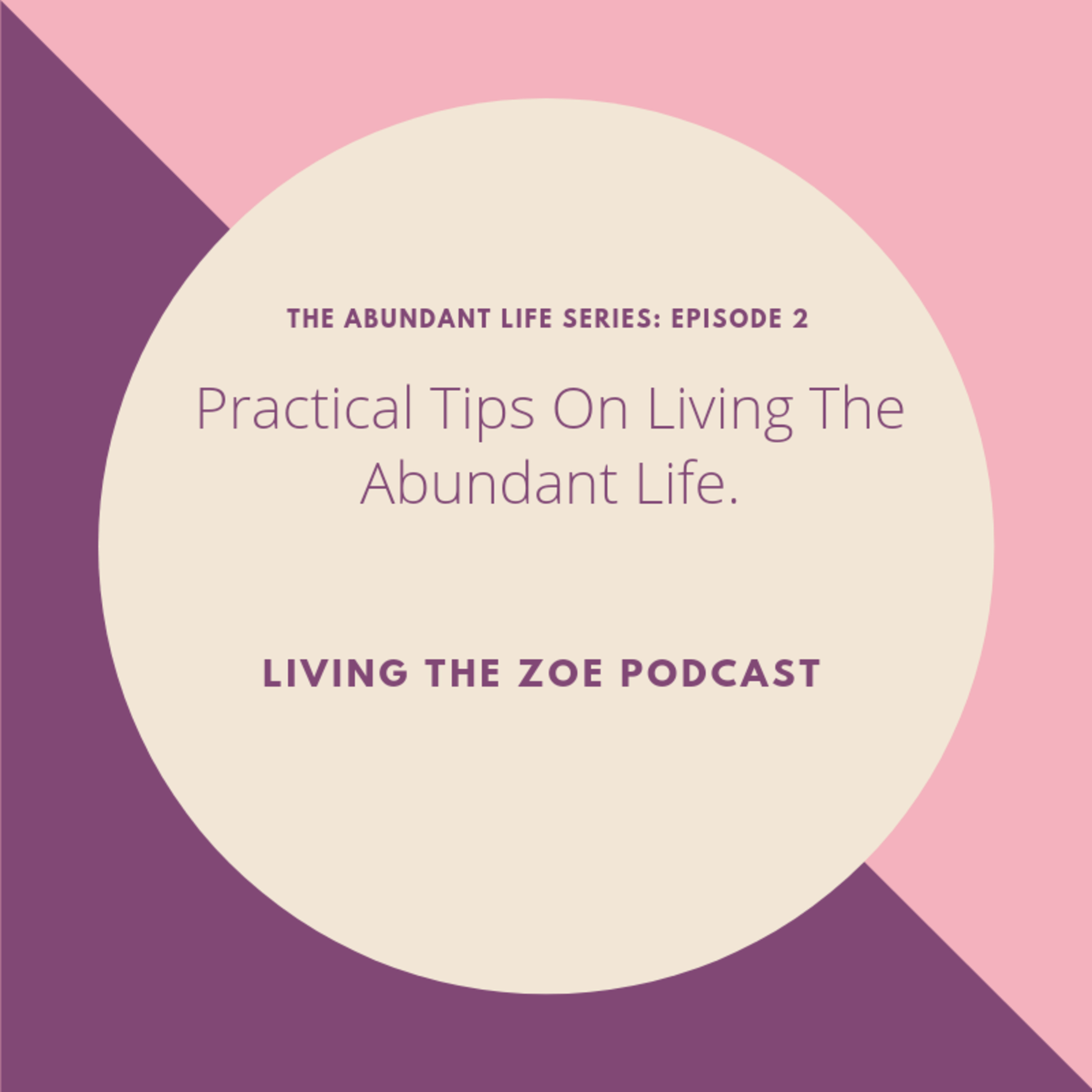 PRACTICAL TIPS ON LIVING THE ABUNDANT LIFE 🍀 episode artwork