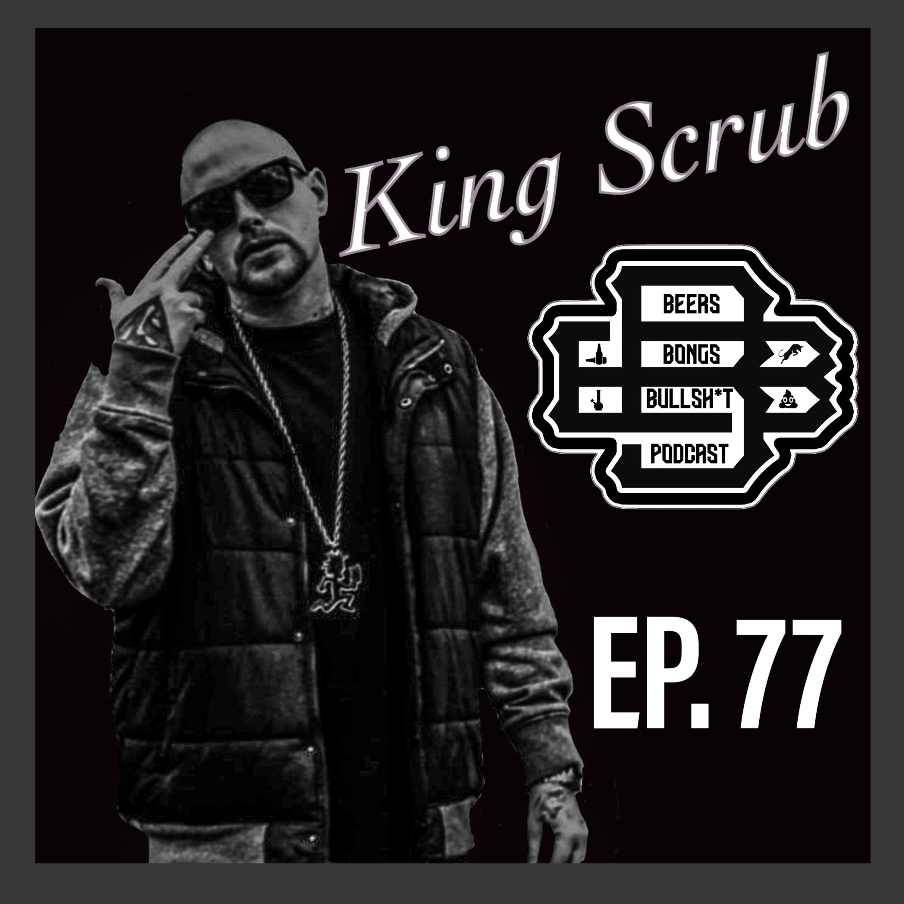 Ep. 77 King Scrub I Yub Nub & The Loyal Crackhead episode artwork