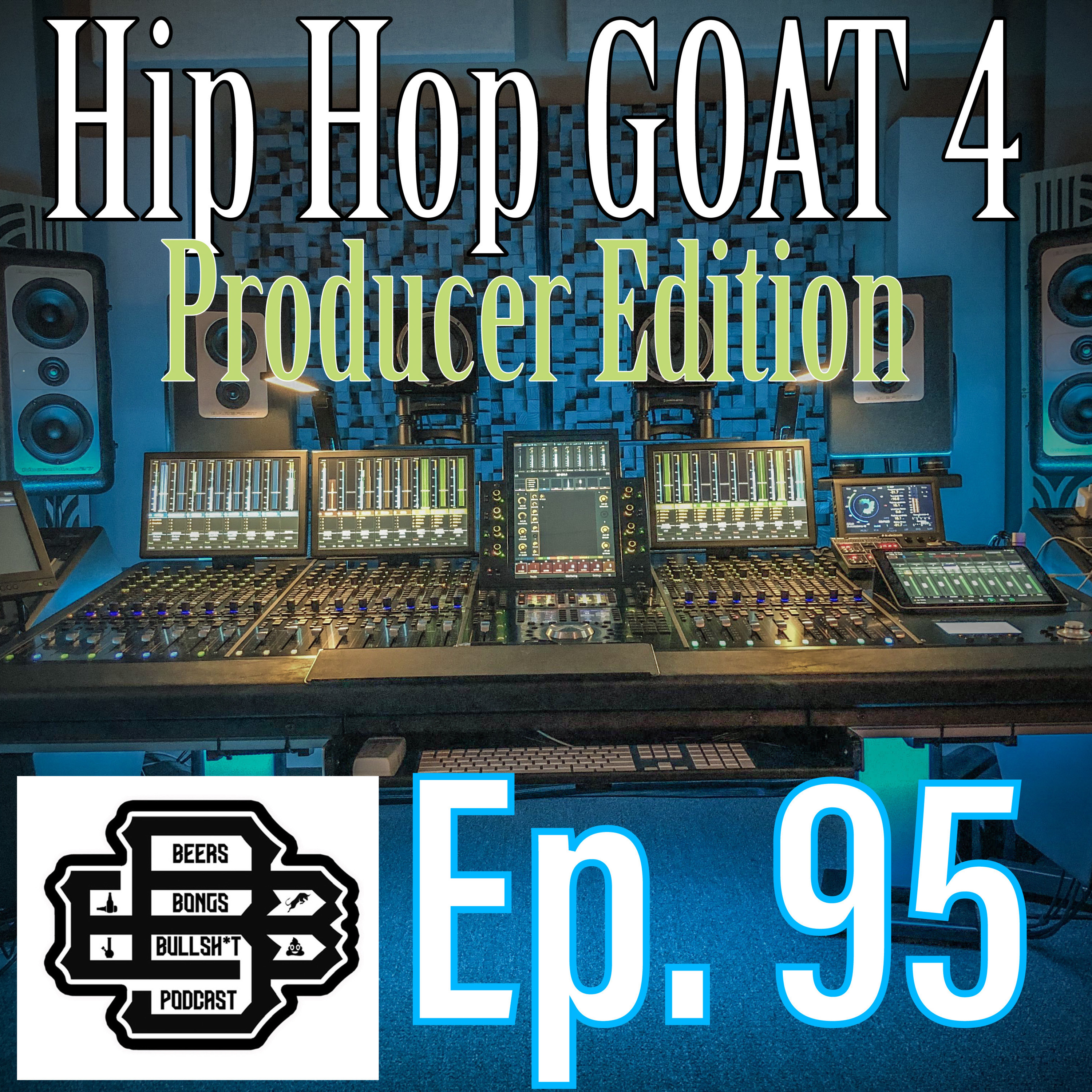 Ep. 95 Hip Hop GOAT 4: Producer Edition episode artwork