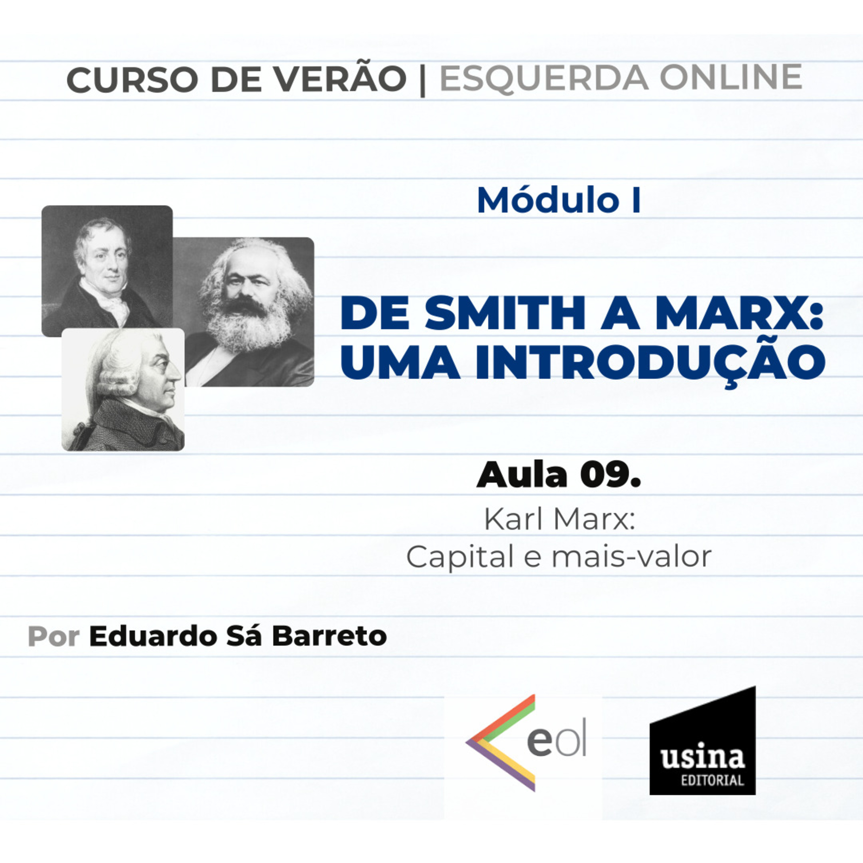 De Smith a Marx: uma introdução - Aula 09. Marx: Capital e mais-valor
