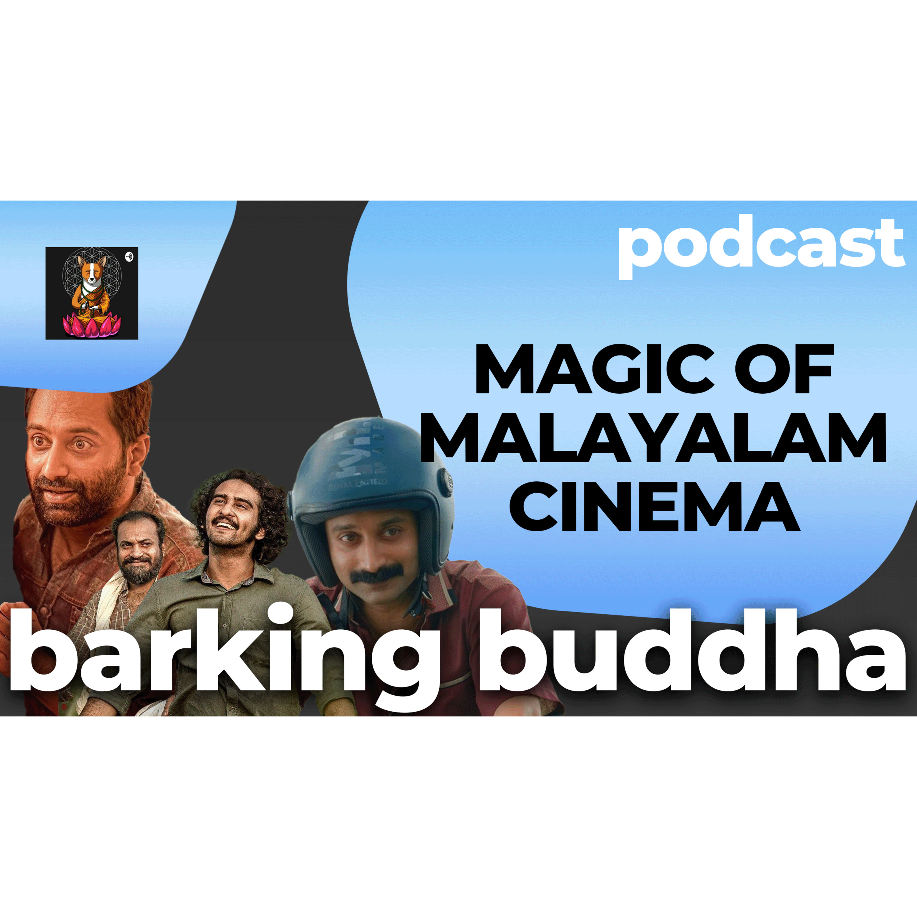 The Magic of Malayalam films - Tamil podcast on malayalam movies that we love