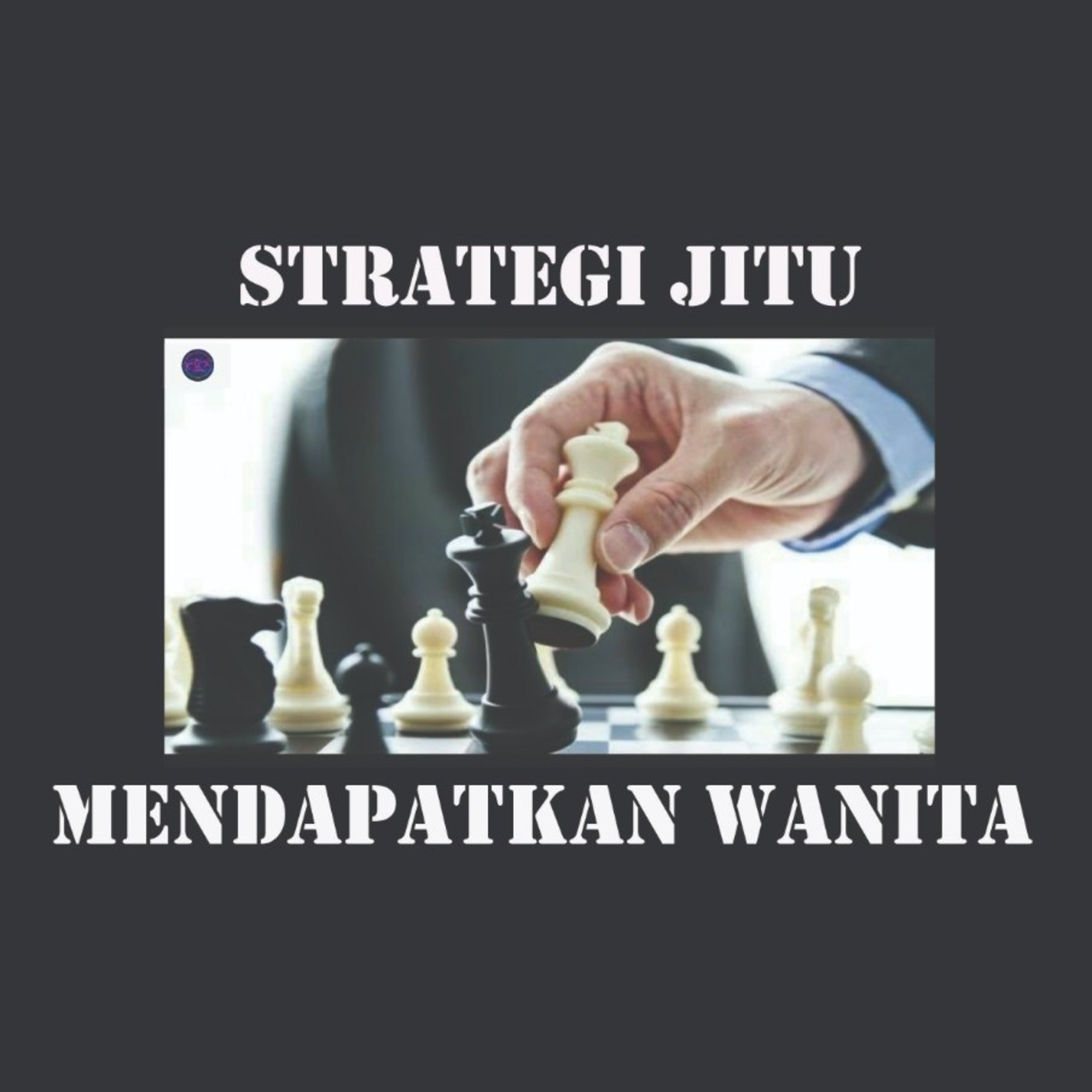 Strategi JITU!!! Mendapatkan wanita