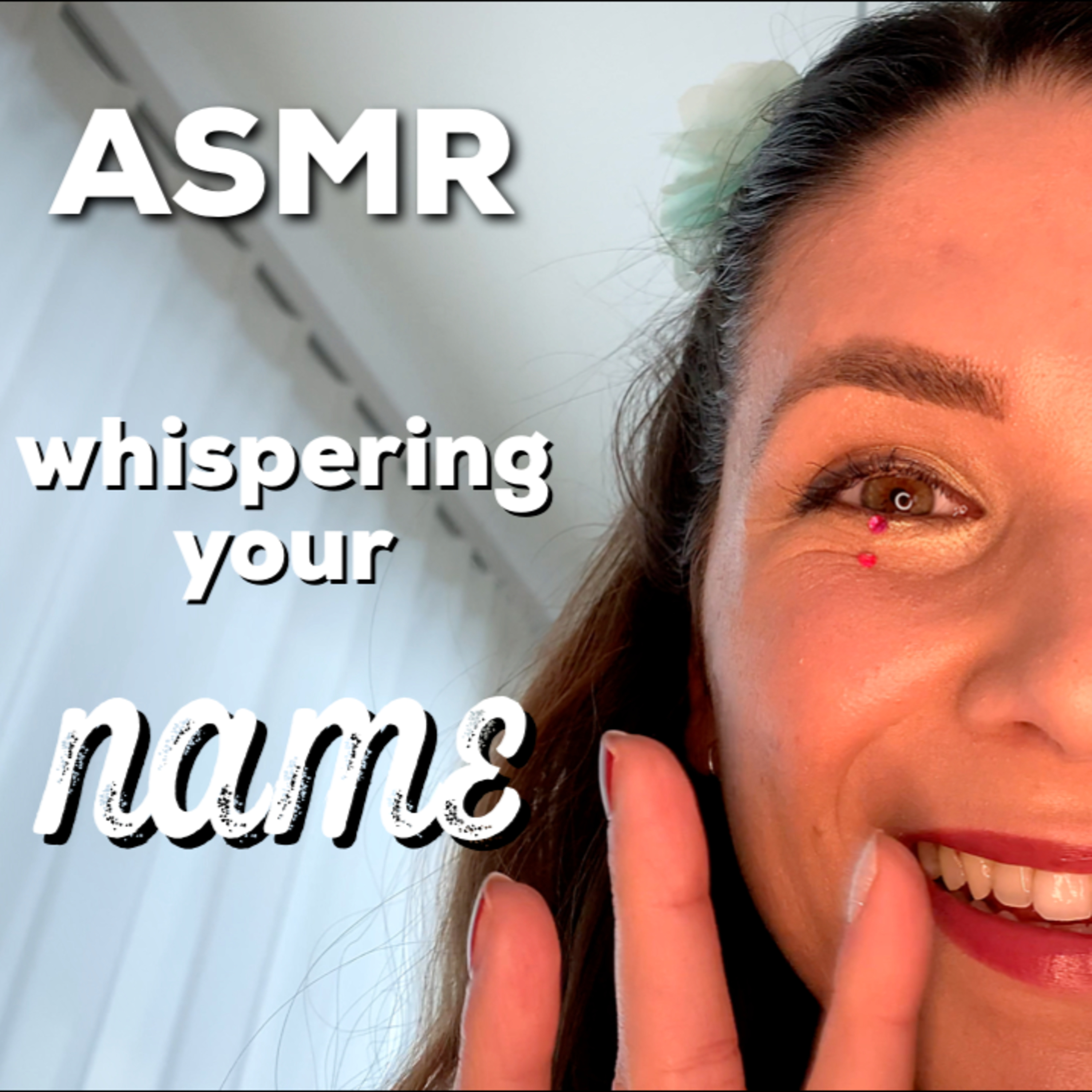 ASMR Whispering Your Names Up Close (Personal Attention, Air Tracing, Face Touching, Fluffy Mic) episode artwork