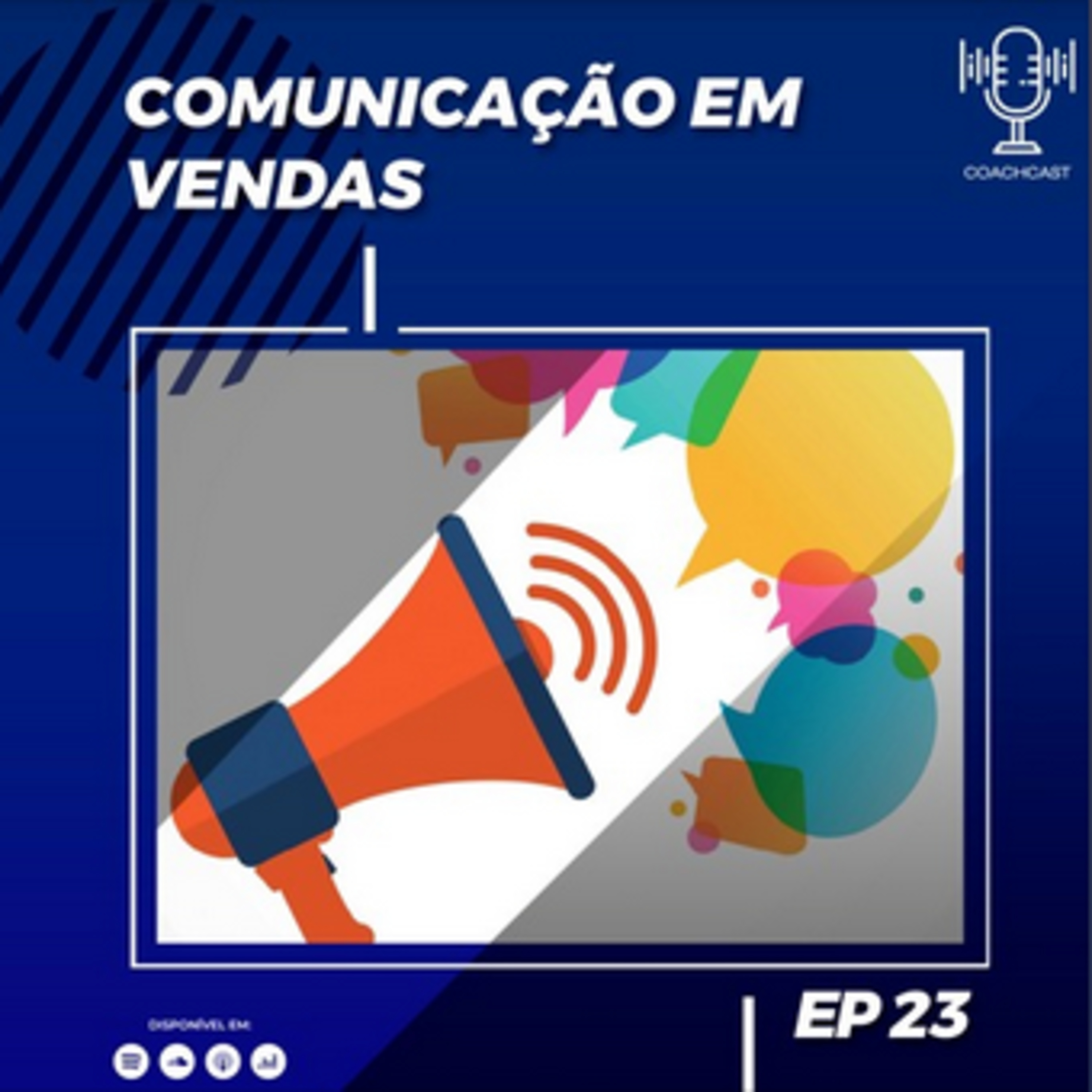 Ep. 23 - Comunicação em vendas episode artwork