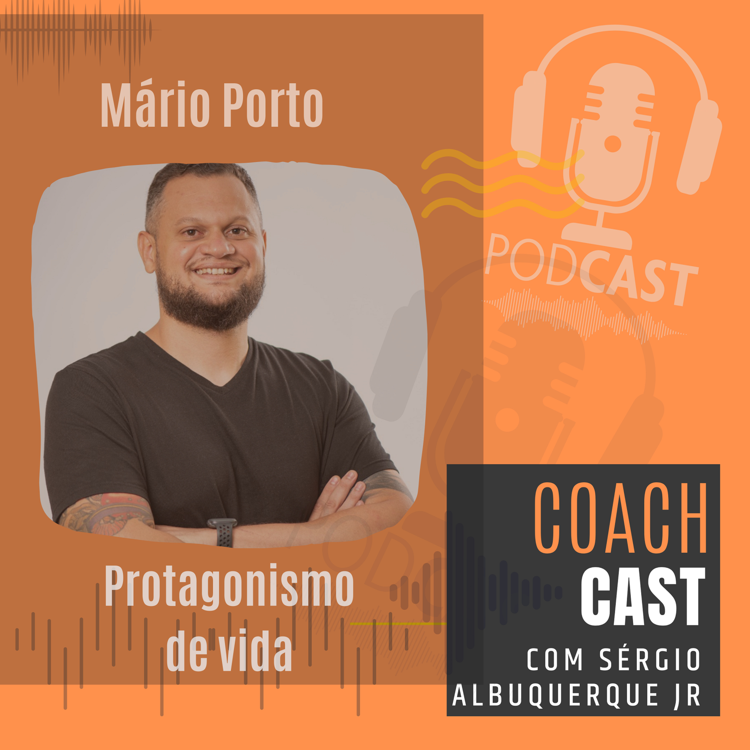 #118 | Mário Porto - protagonismo de vida episode artwork