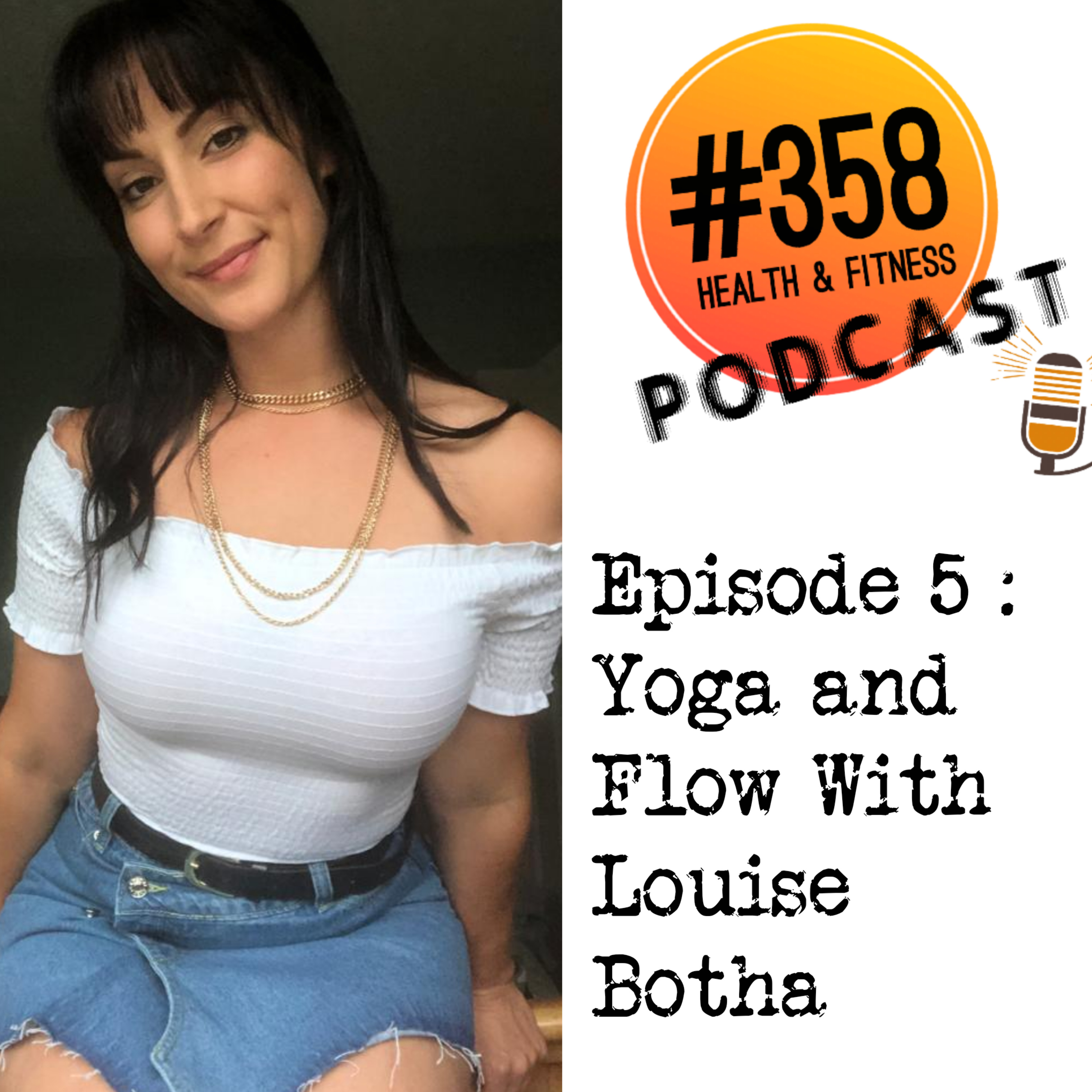The #358 Health, Fitness and Mindset Podcast