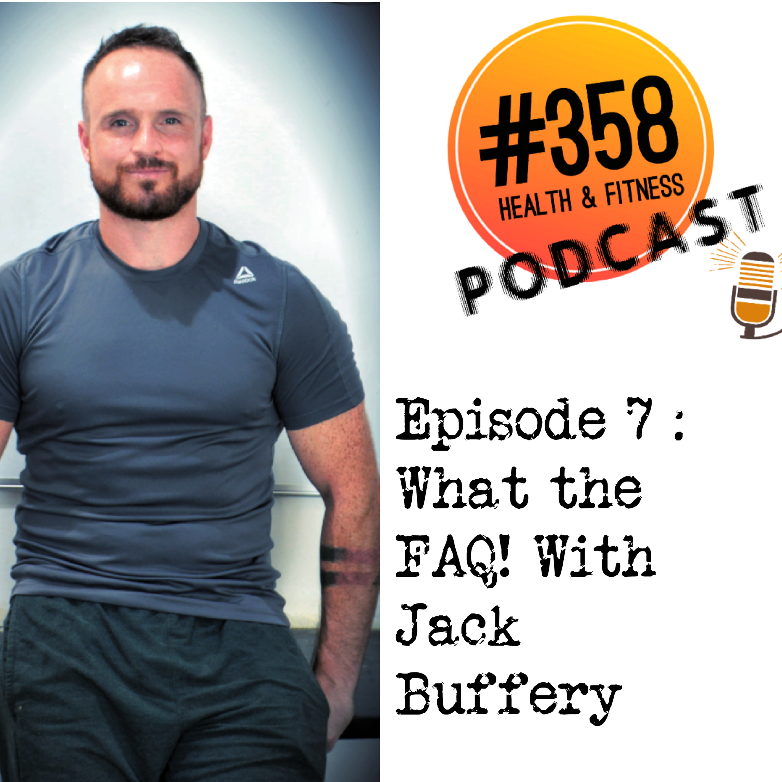 The #358 Health, Fitness and Mindset Podcast