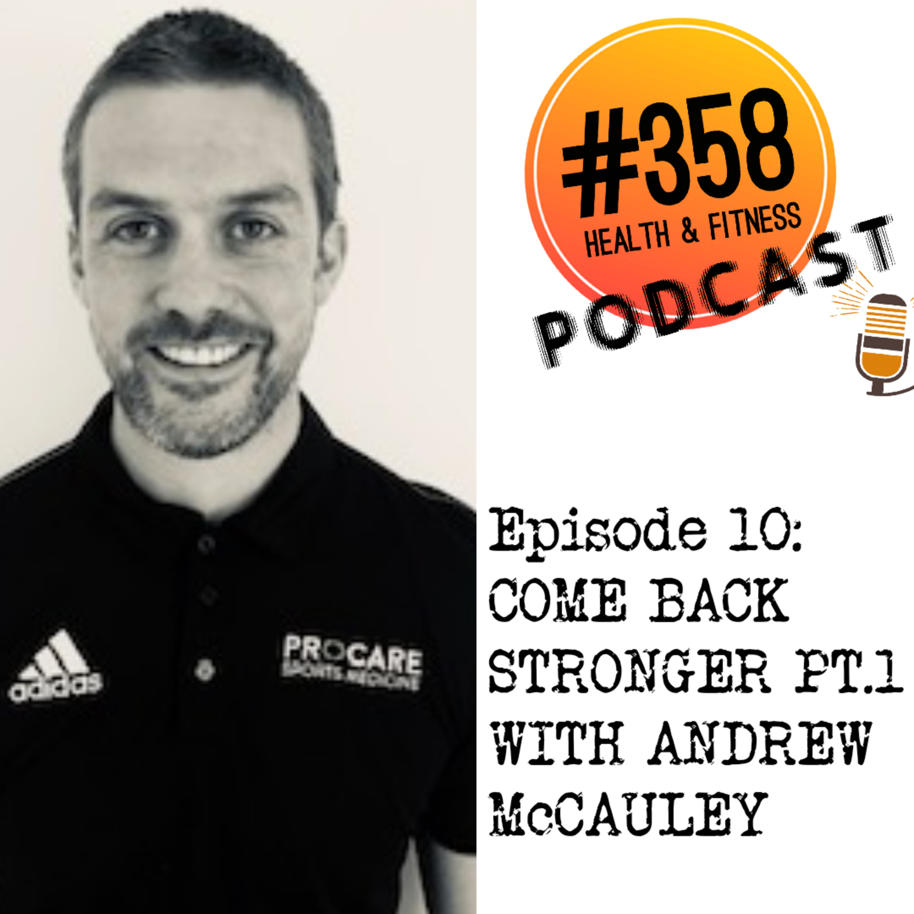 The #358 Health, Fitness and Mindset Podcast