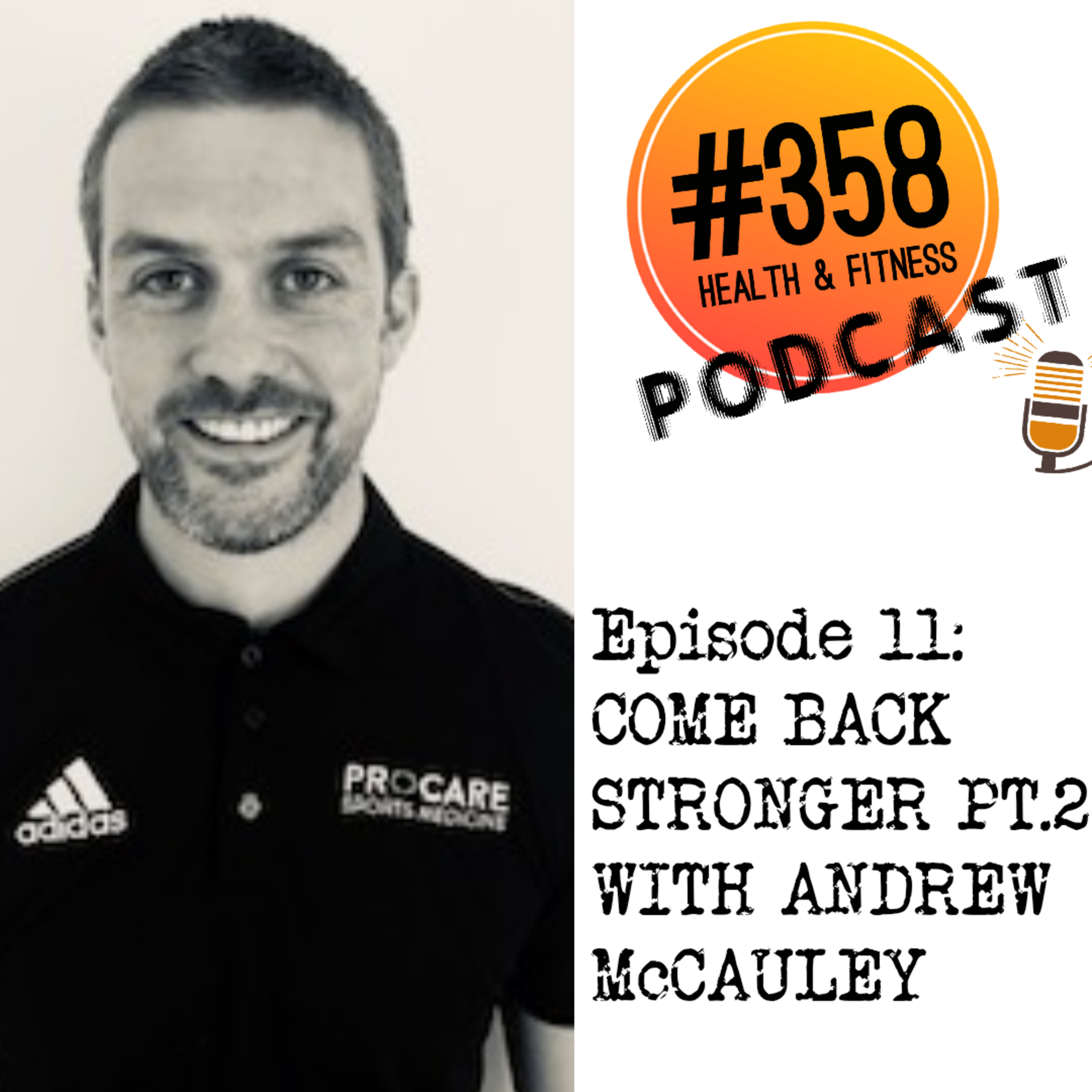 The #358 Health, Fitness and Mindset Podcast