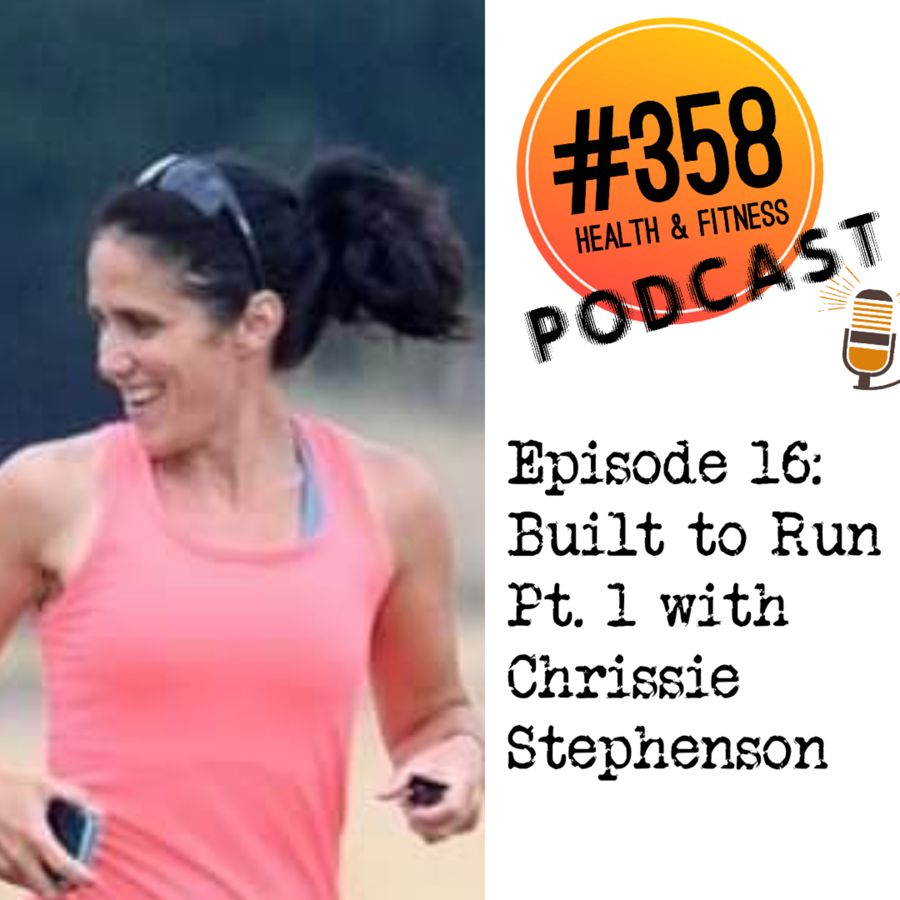 The #358 Health, Fitness and Mindset Podcast
