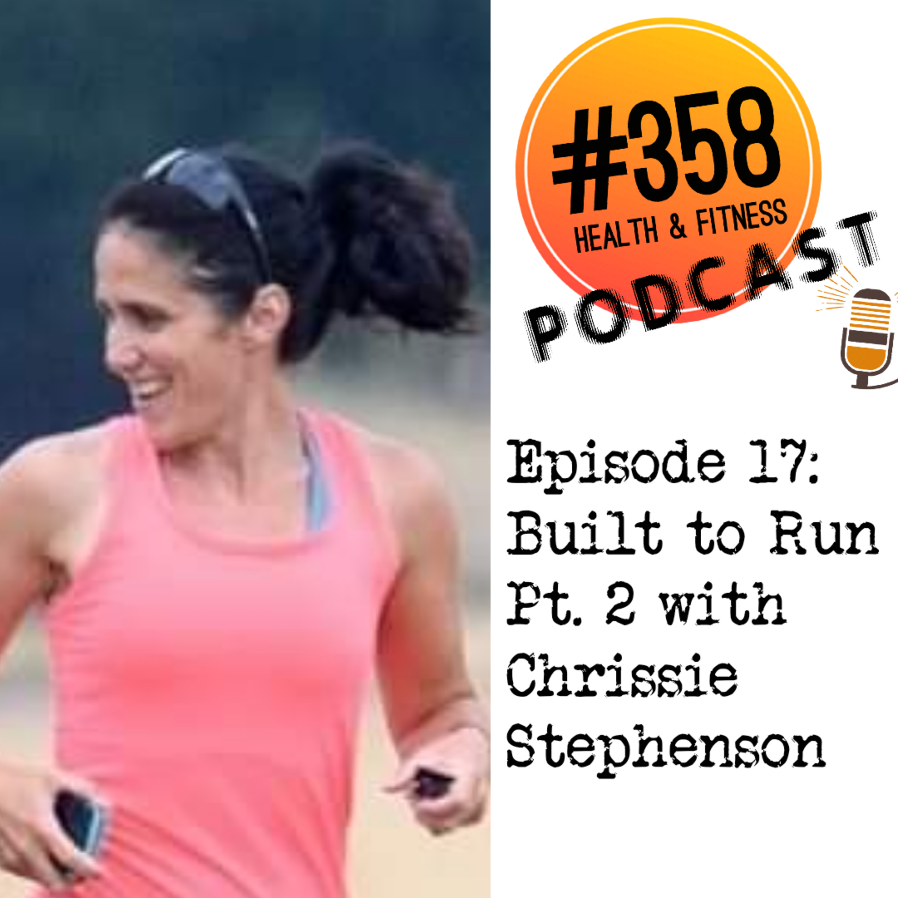 The #358 Health, Fitness and Mindset Podcast