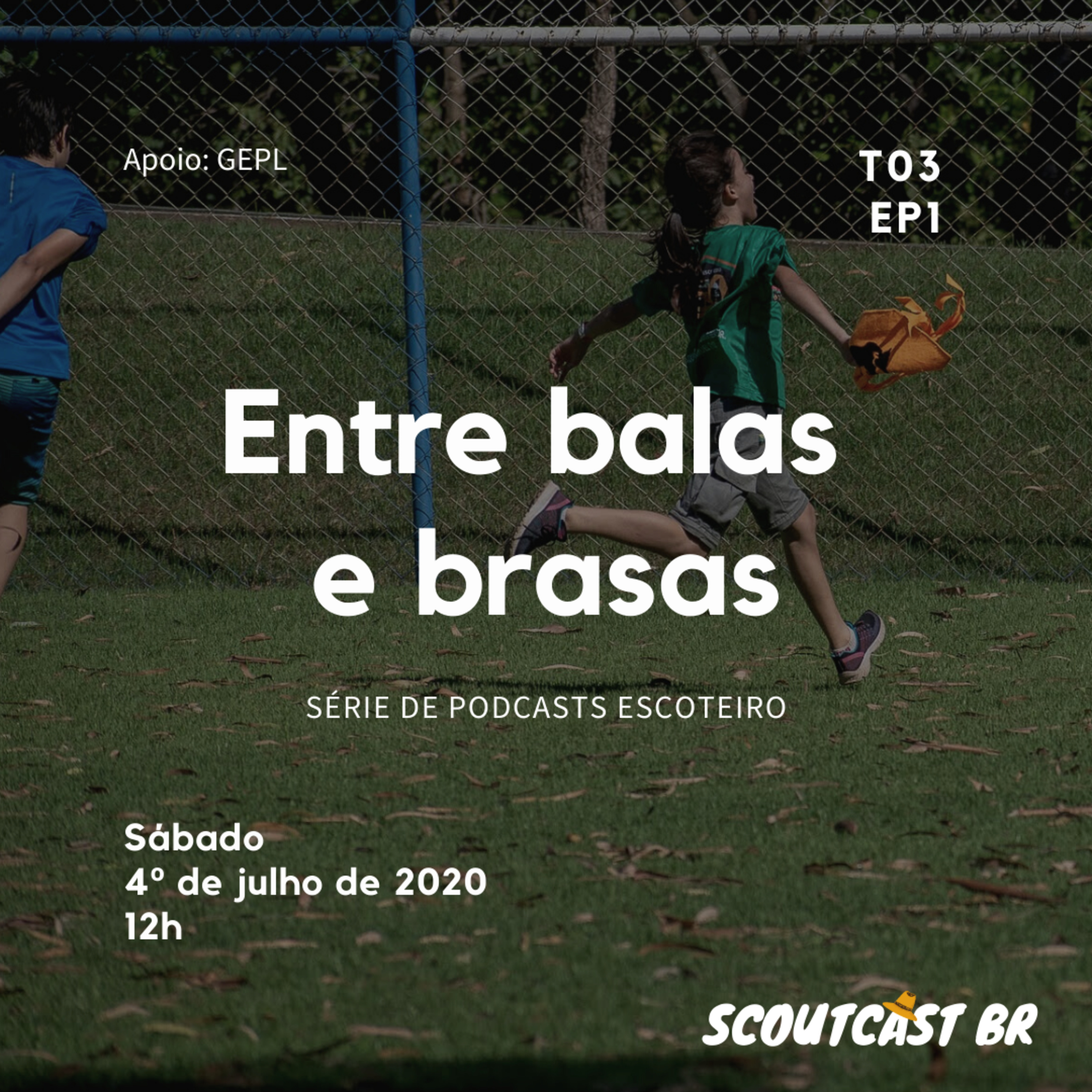  Entre Balas e Brasas - #03 episode artwork