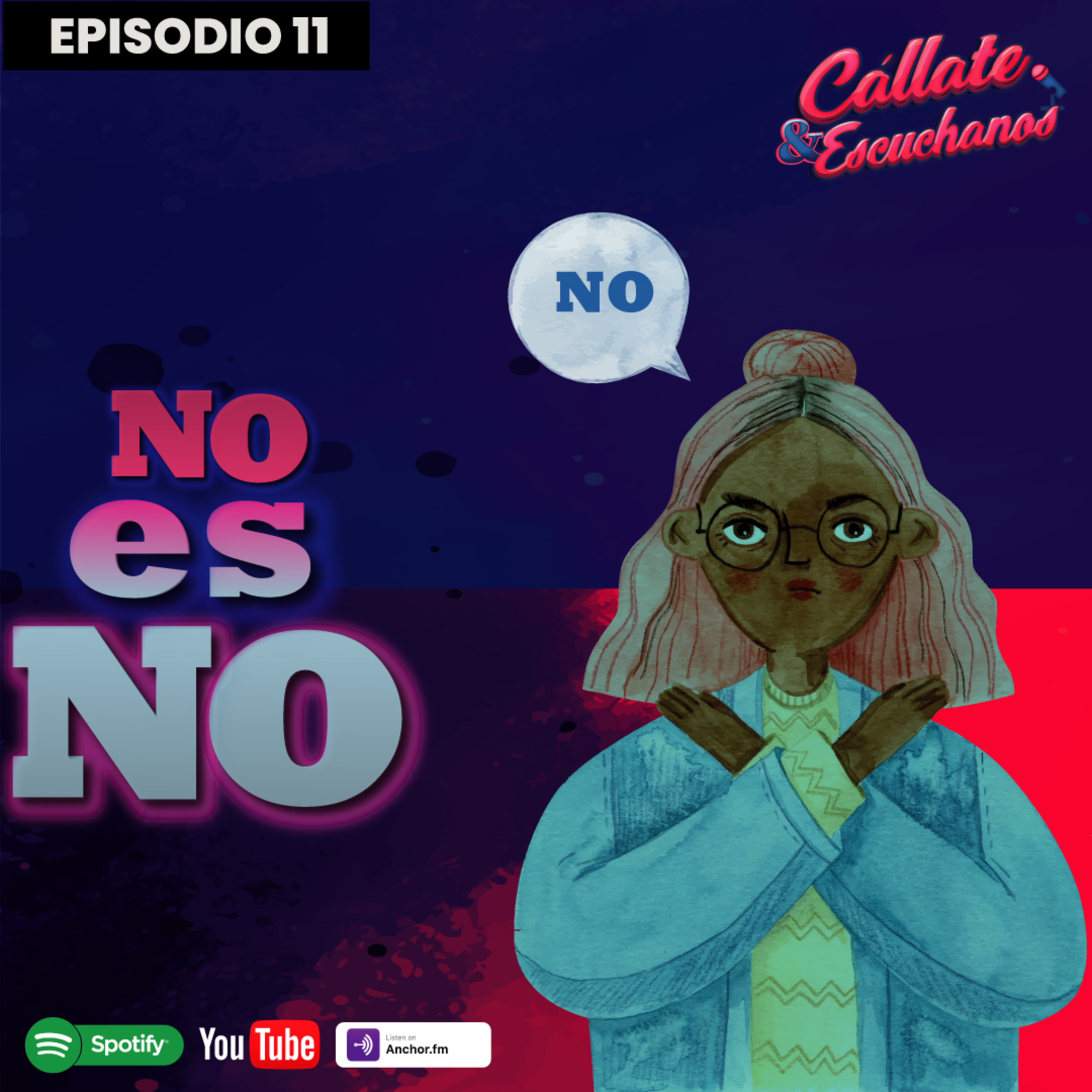 Cállate y escuchanos
