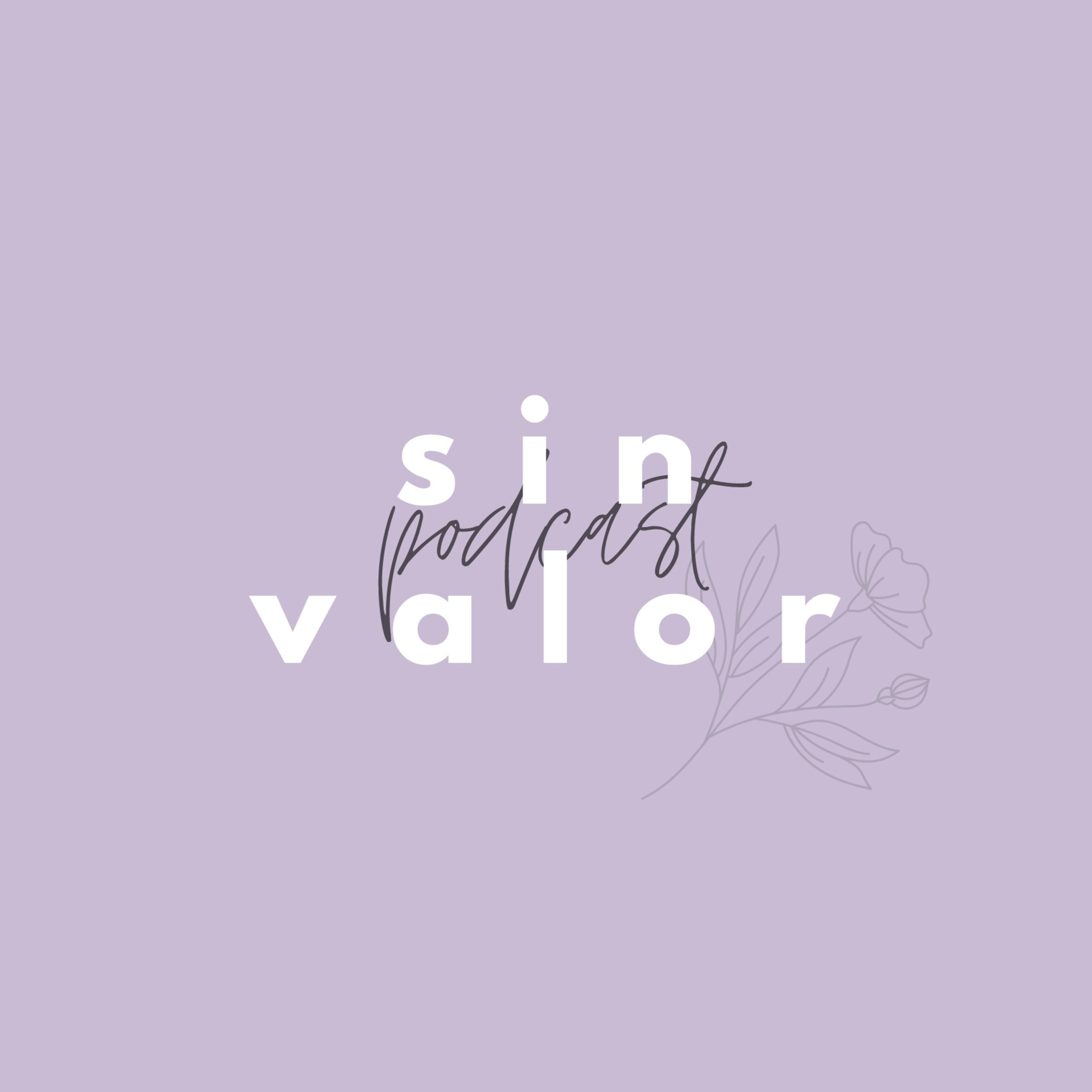 Sin valor  episode artwork