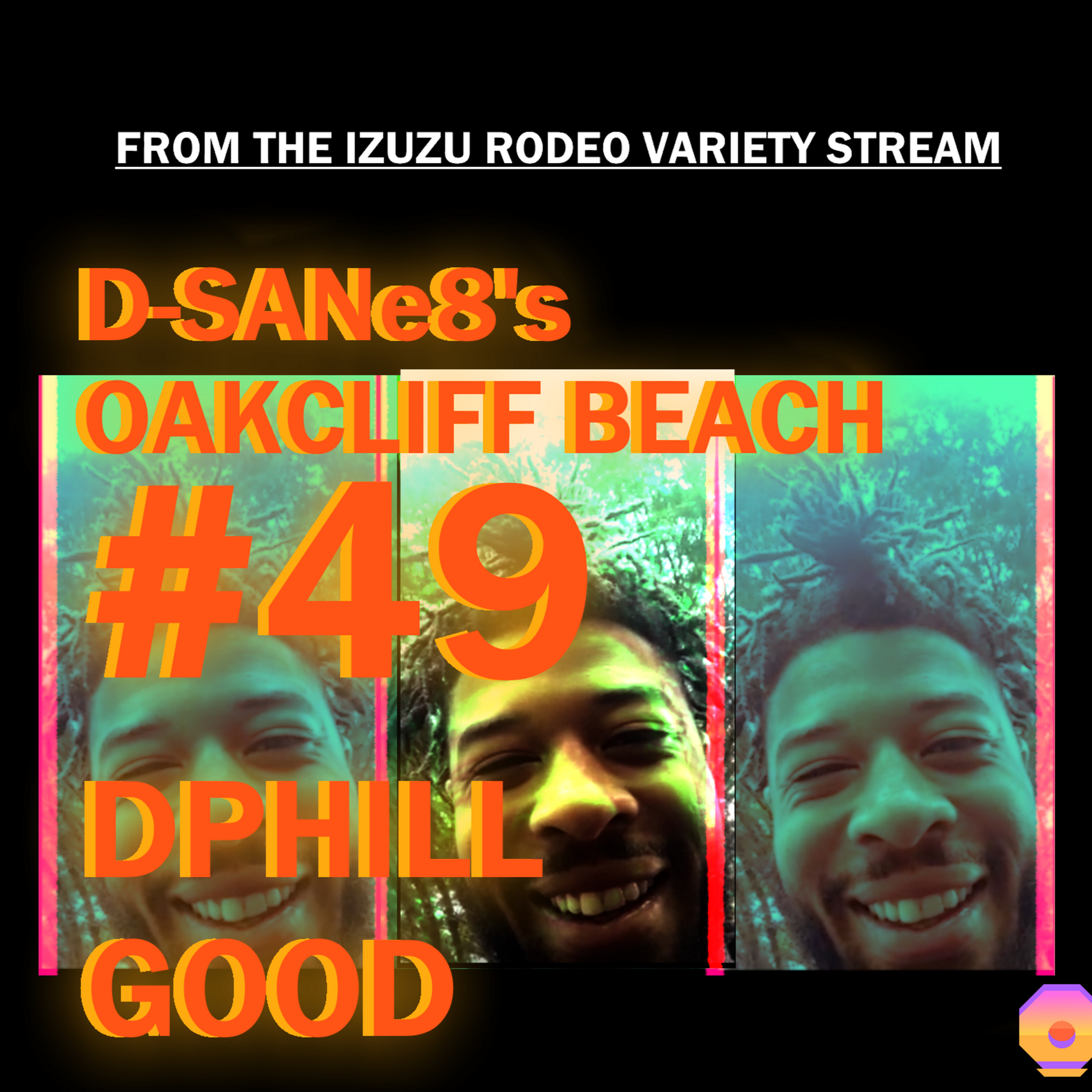 D-SANe8's Oakcliff Beach #49 - DPHILL GOOD episode artwork