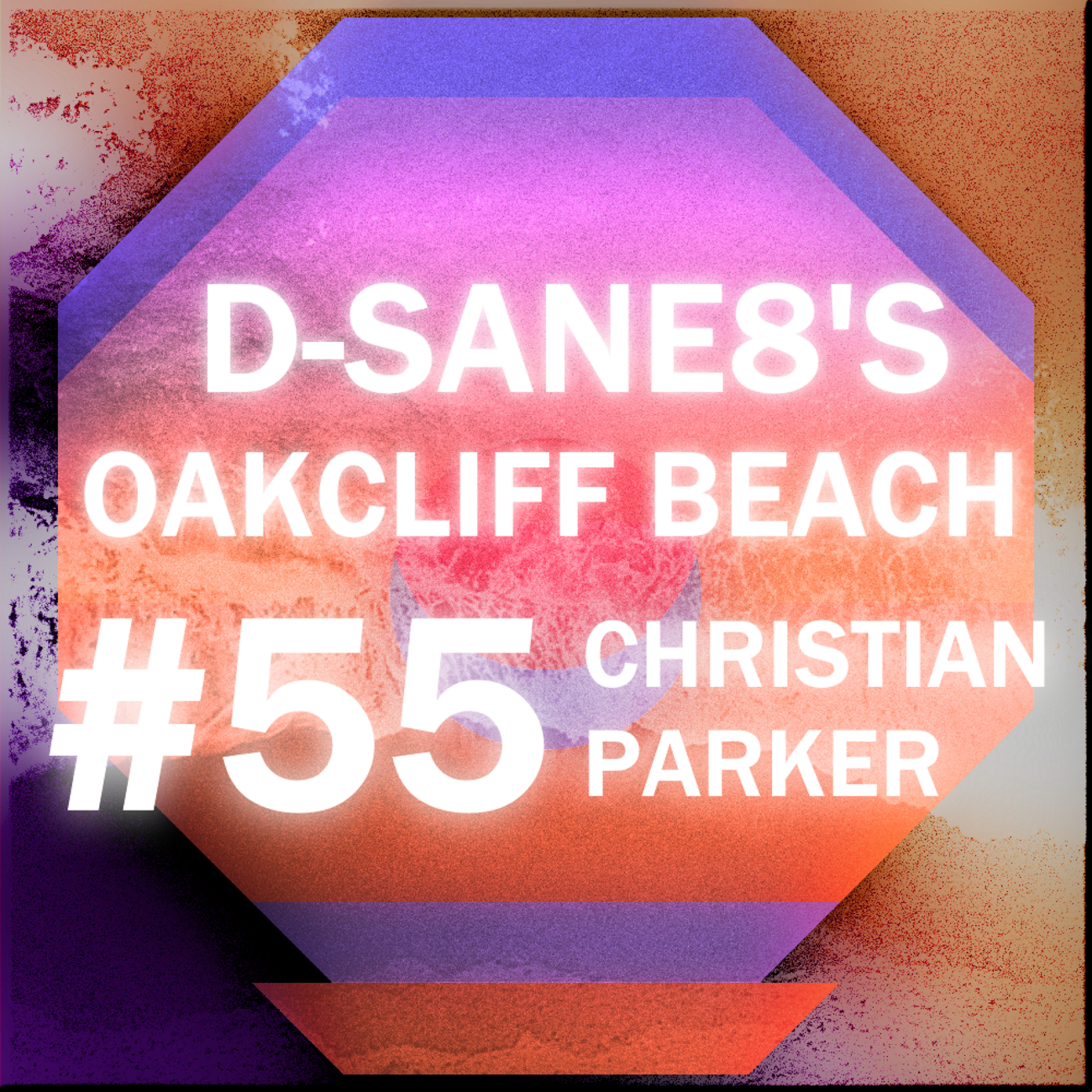 D-SANe8's Oakcliff Beach #55 - Christian Parker episode artwork