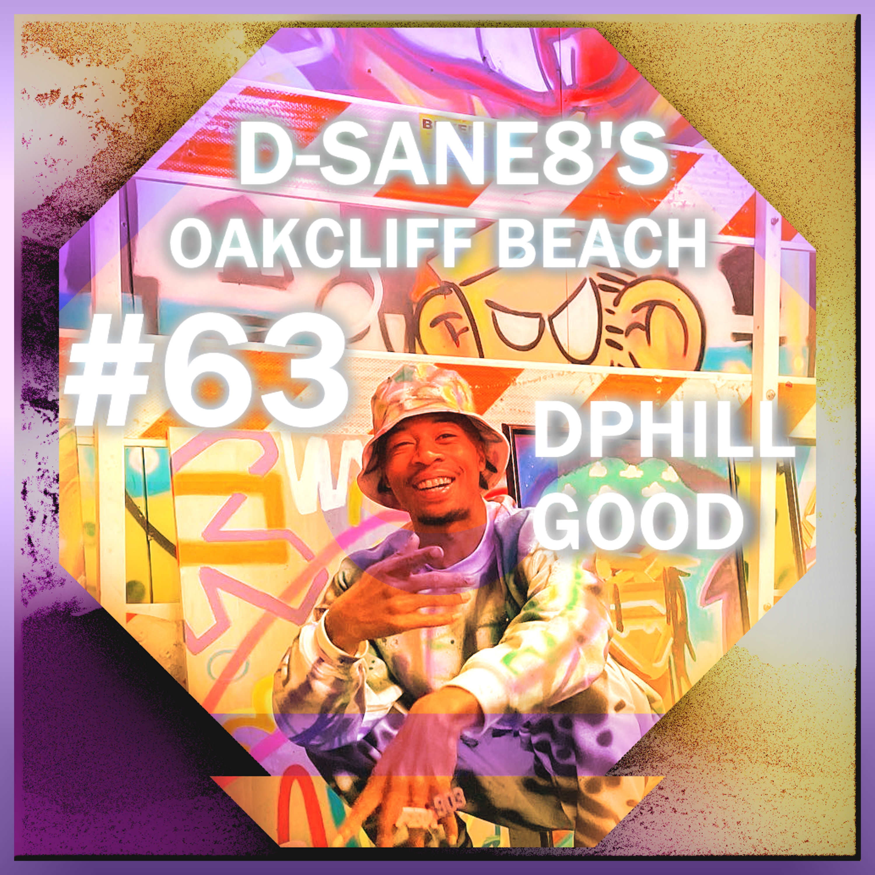 D-SANe8's OAKCLIFF BEACH #63 - DPHILL GOOD episode artwork