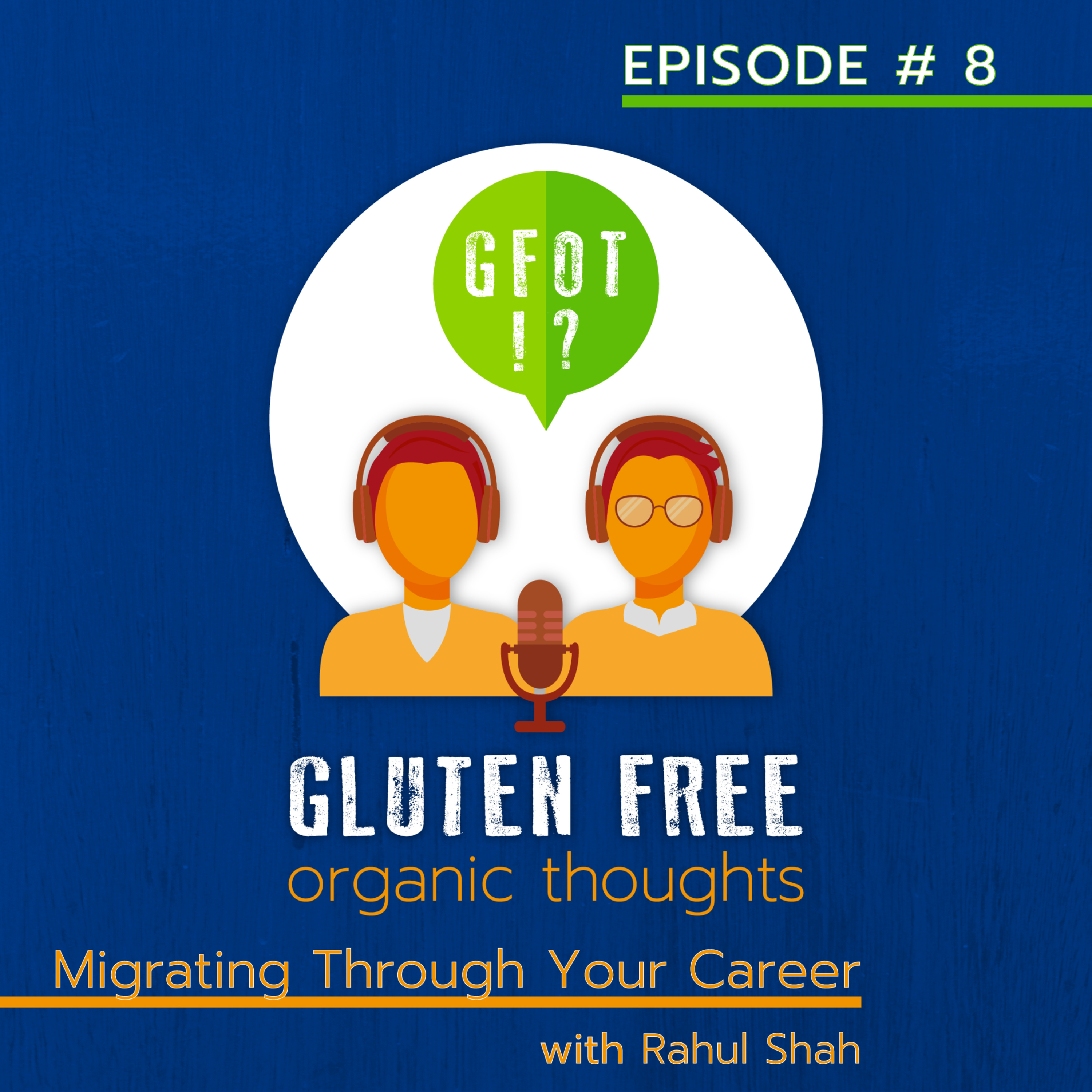 Gluten Free Organic Thoughts Podcast