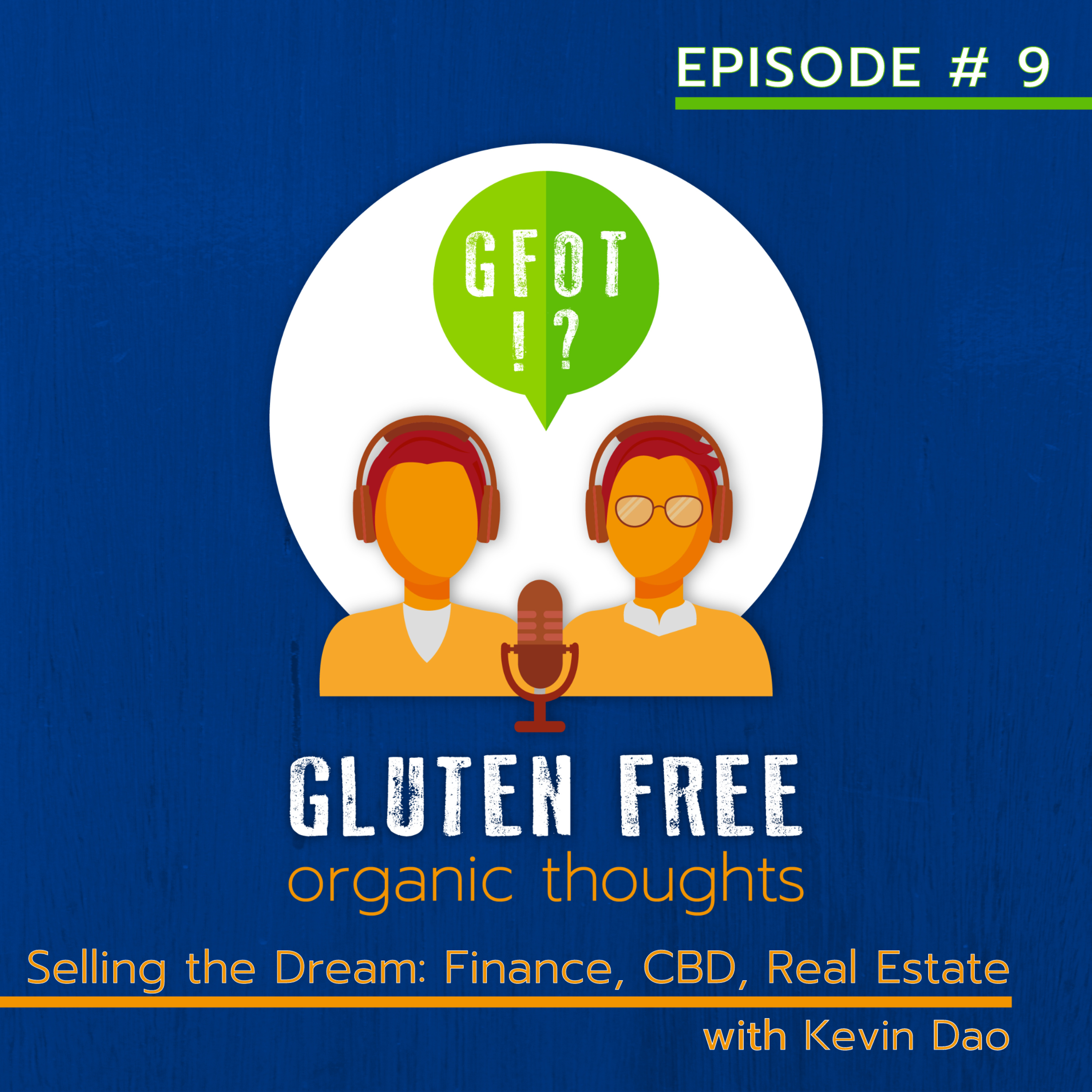Gluten Free Organic Thoughts Podcast