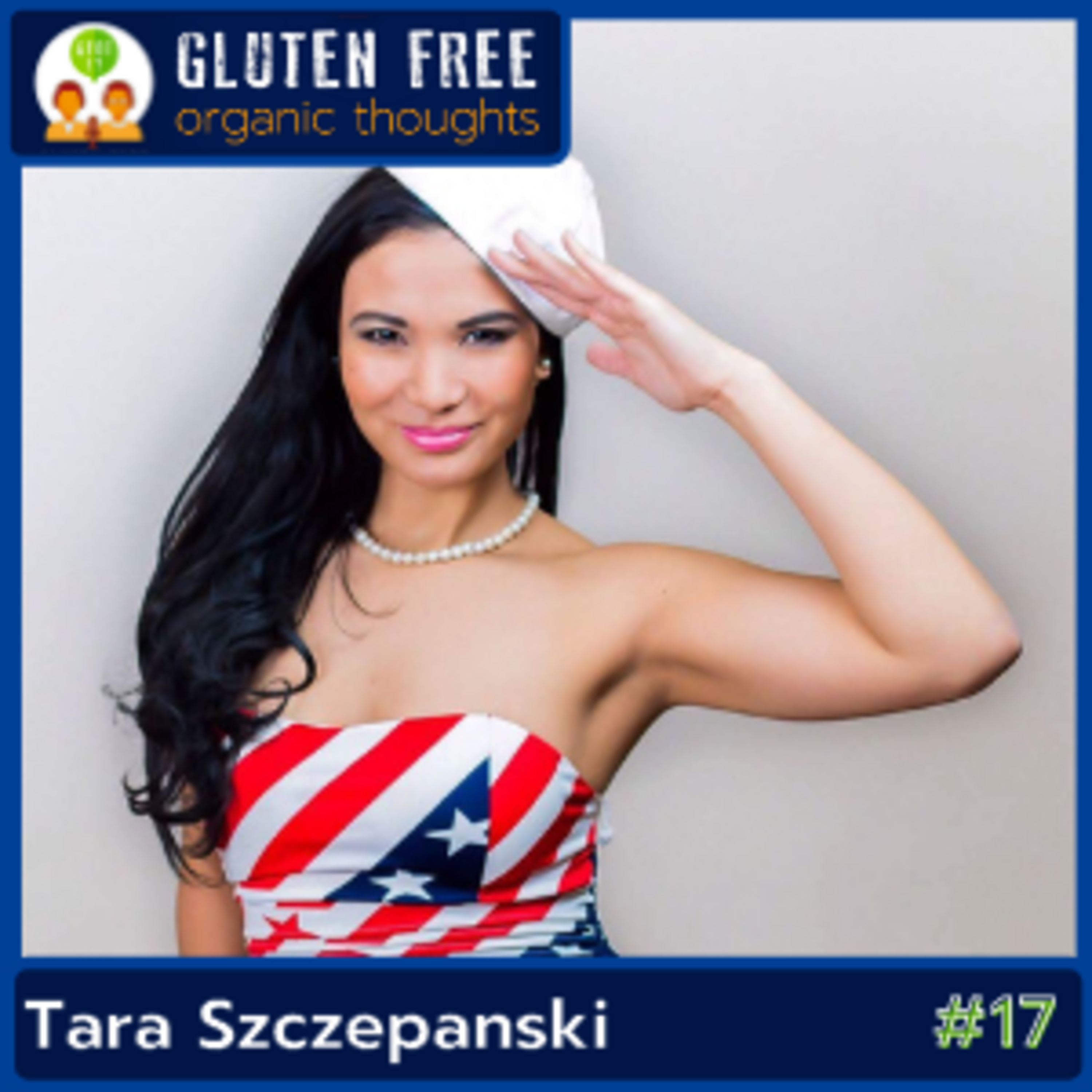 Gluten Free Organic Thoughts Podcast