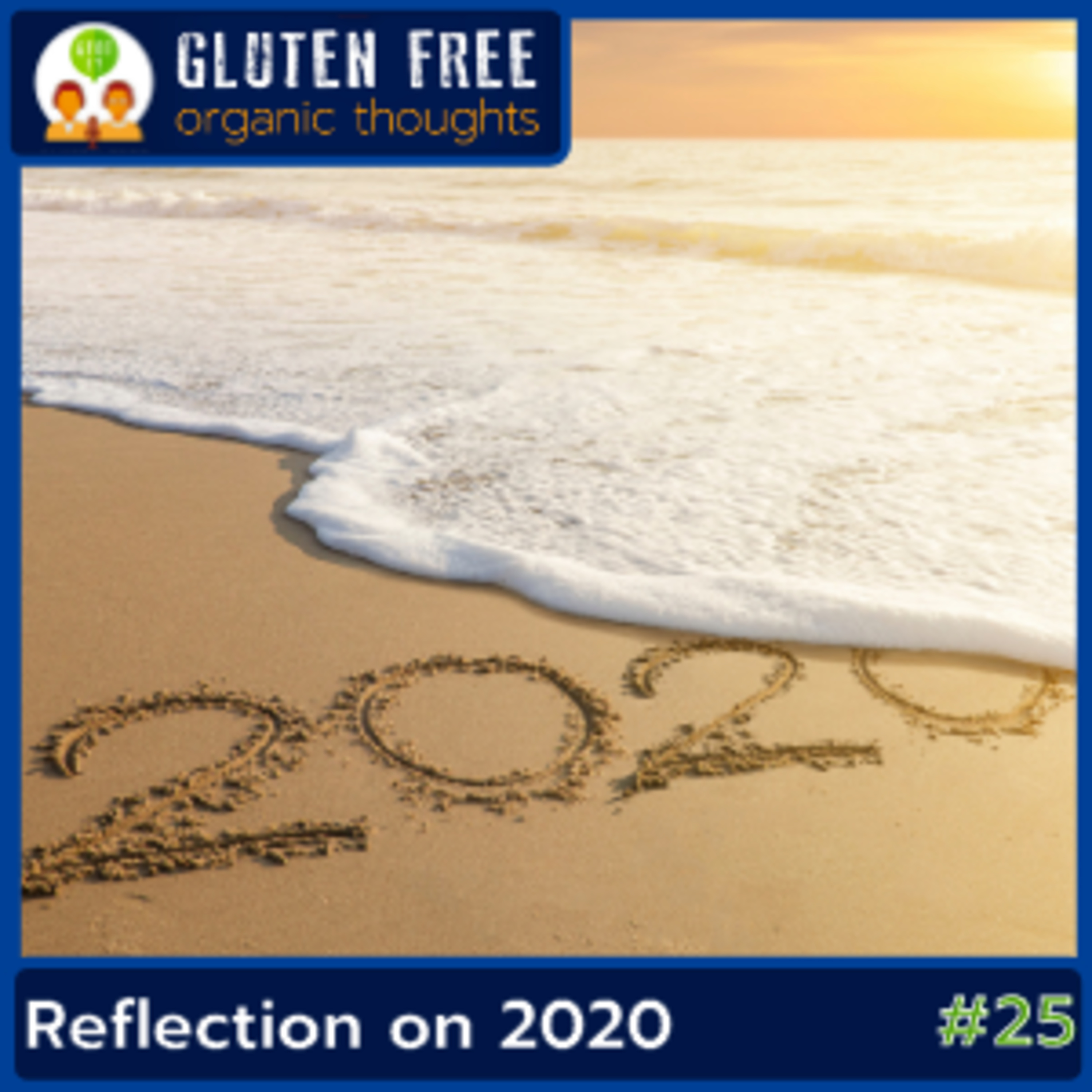 Gluten Free Organic Thoughts Podcast
