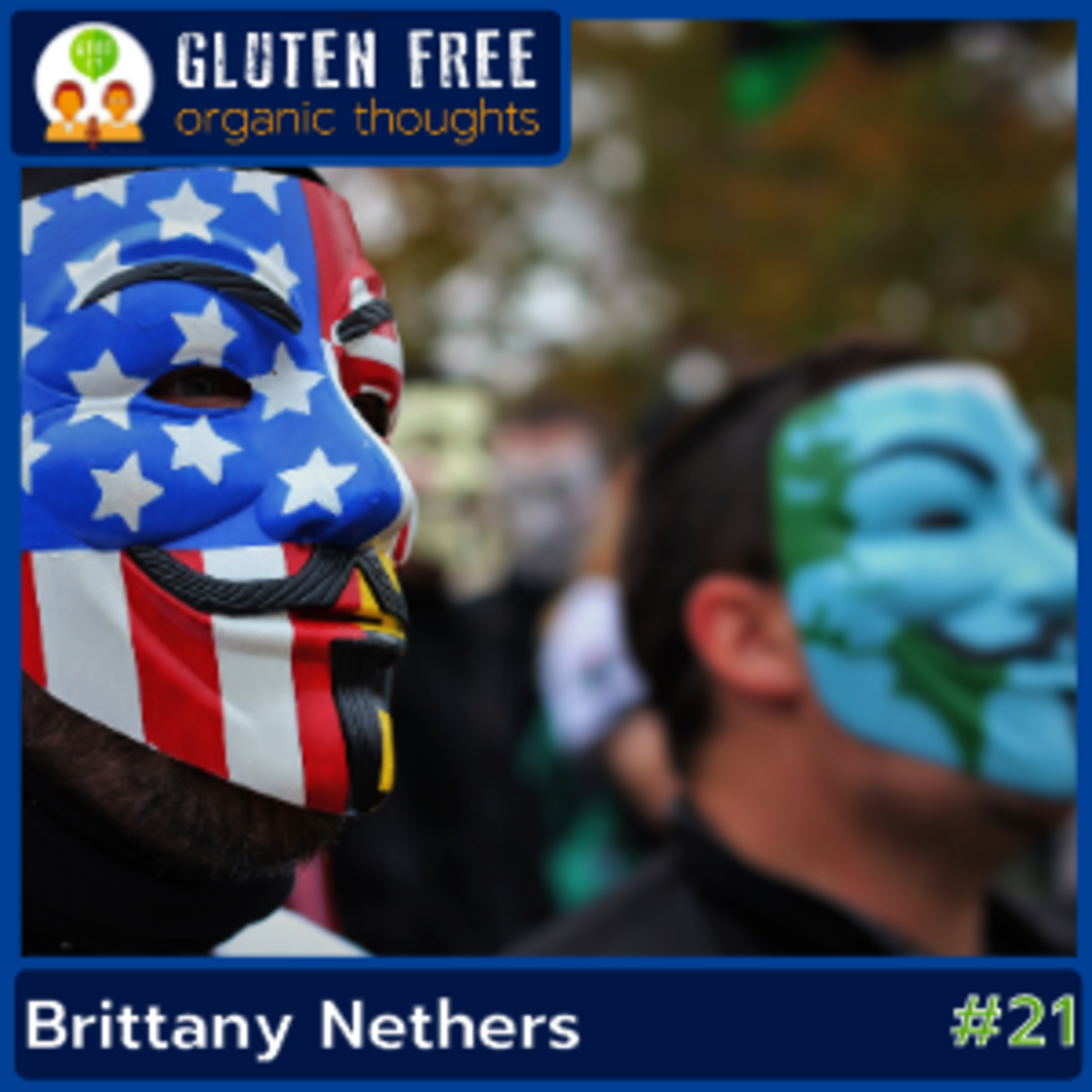 Gluten Free Organic Thoughts Podcast