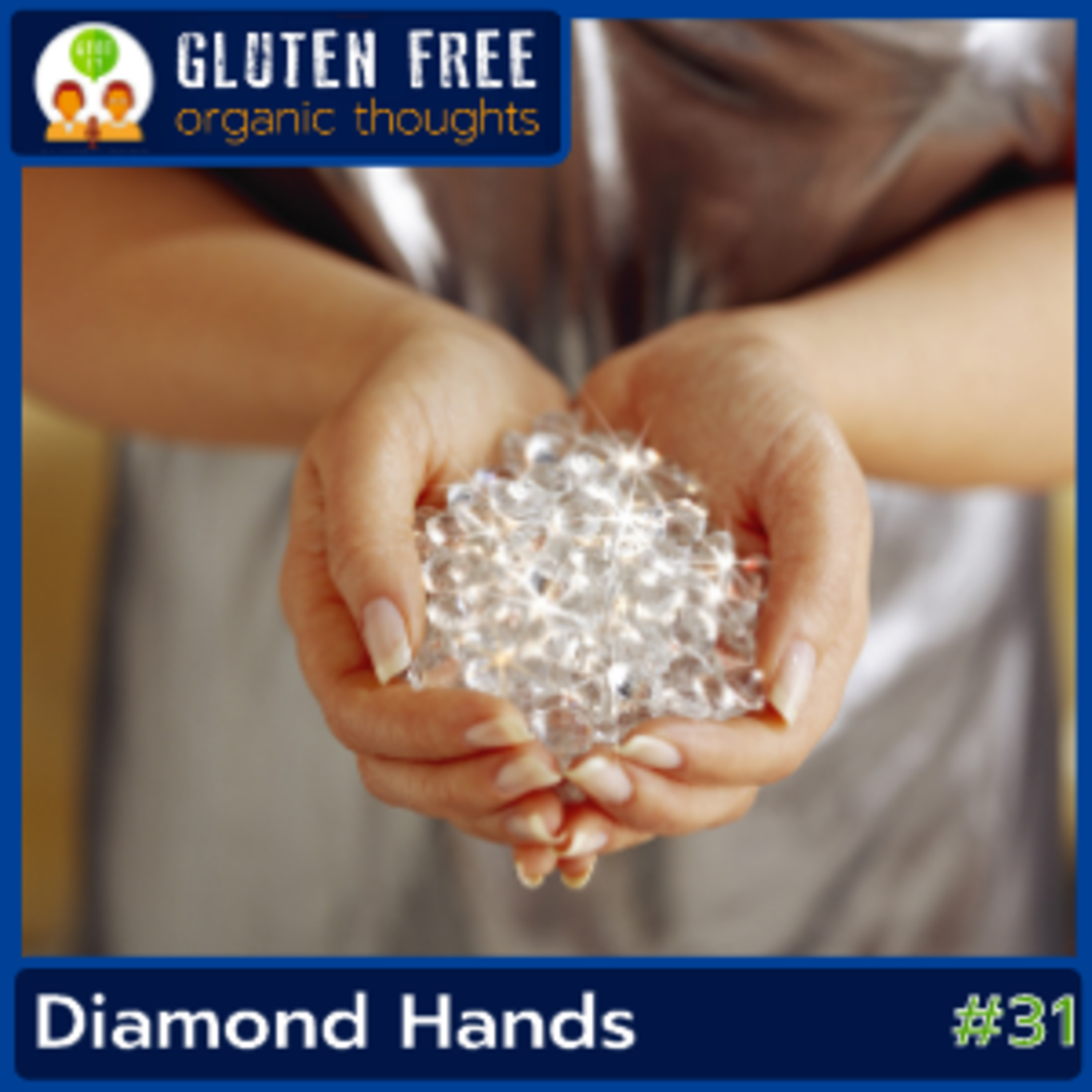 Gluten Free Organic Thoughts Podcast